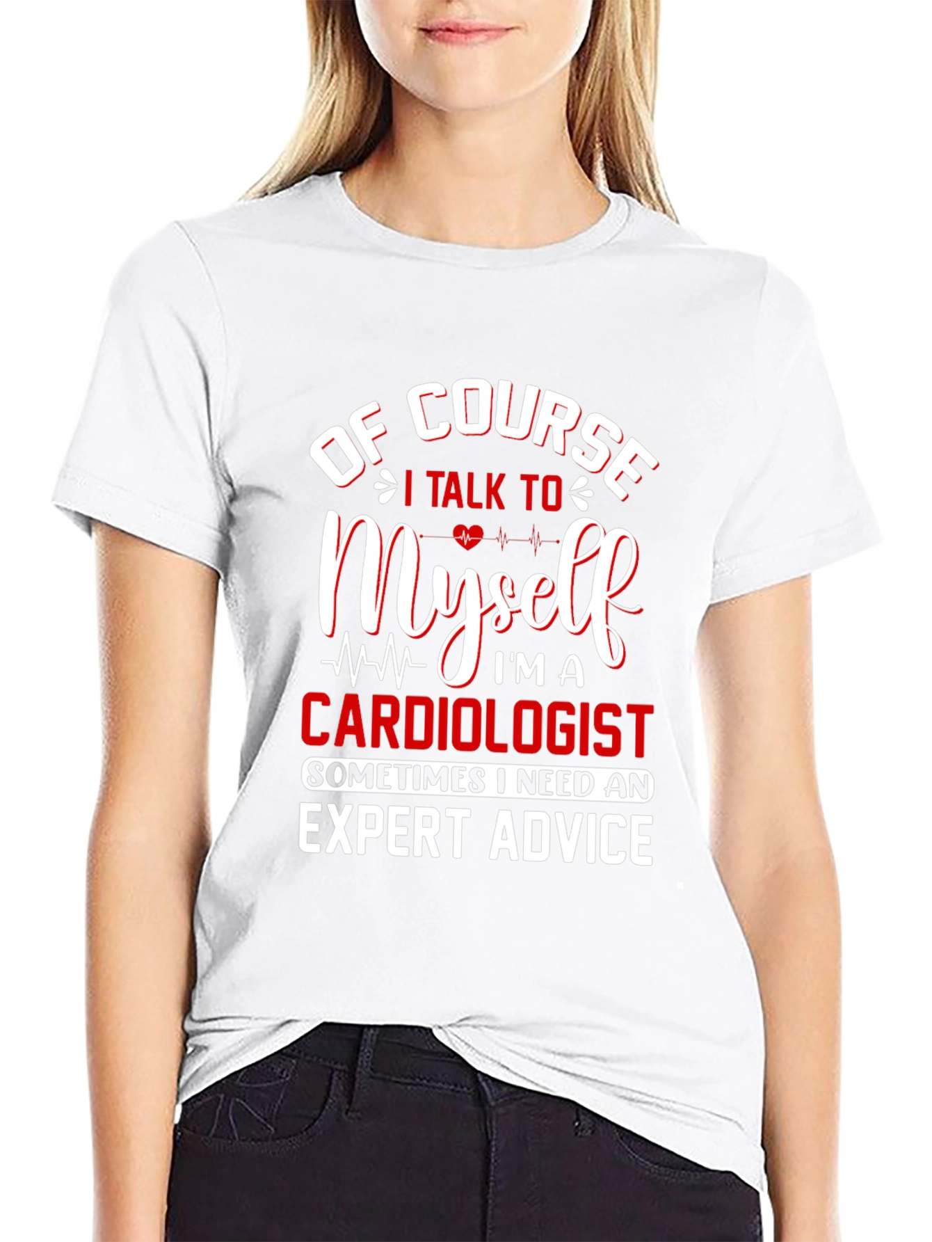 Cardiologist Expert Advice T-Shirt - Funny Graphic Tee