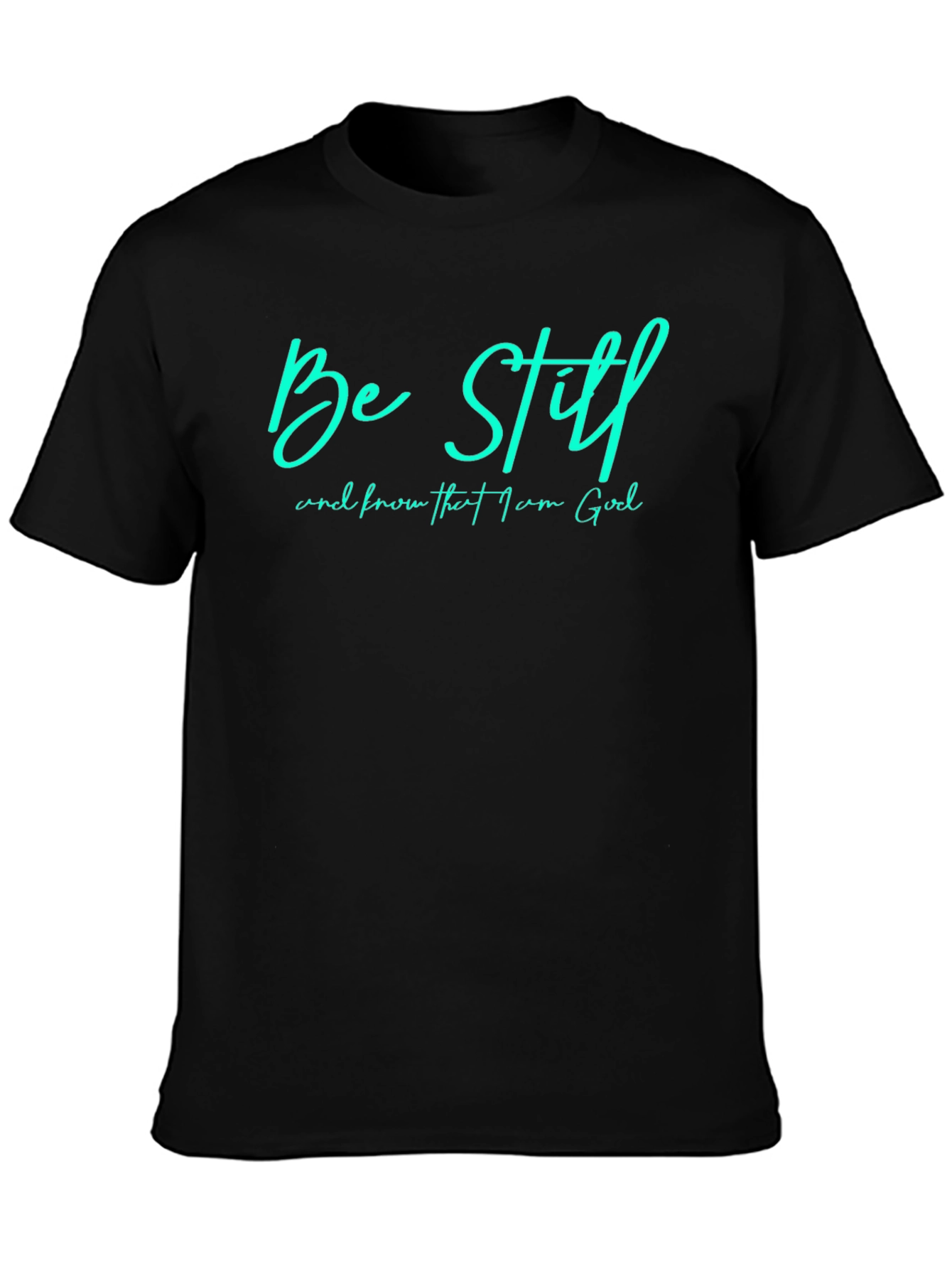 Be Still T-Shirt - Christian Faith Tee