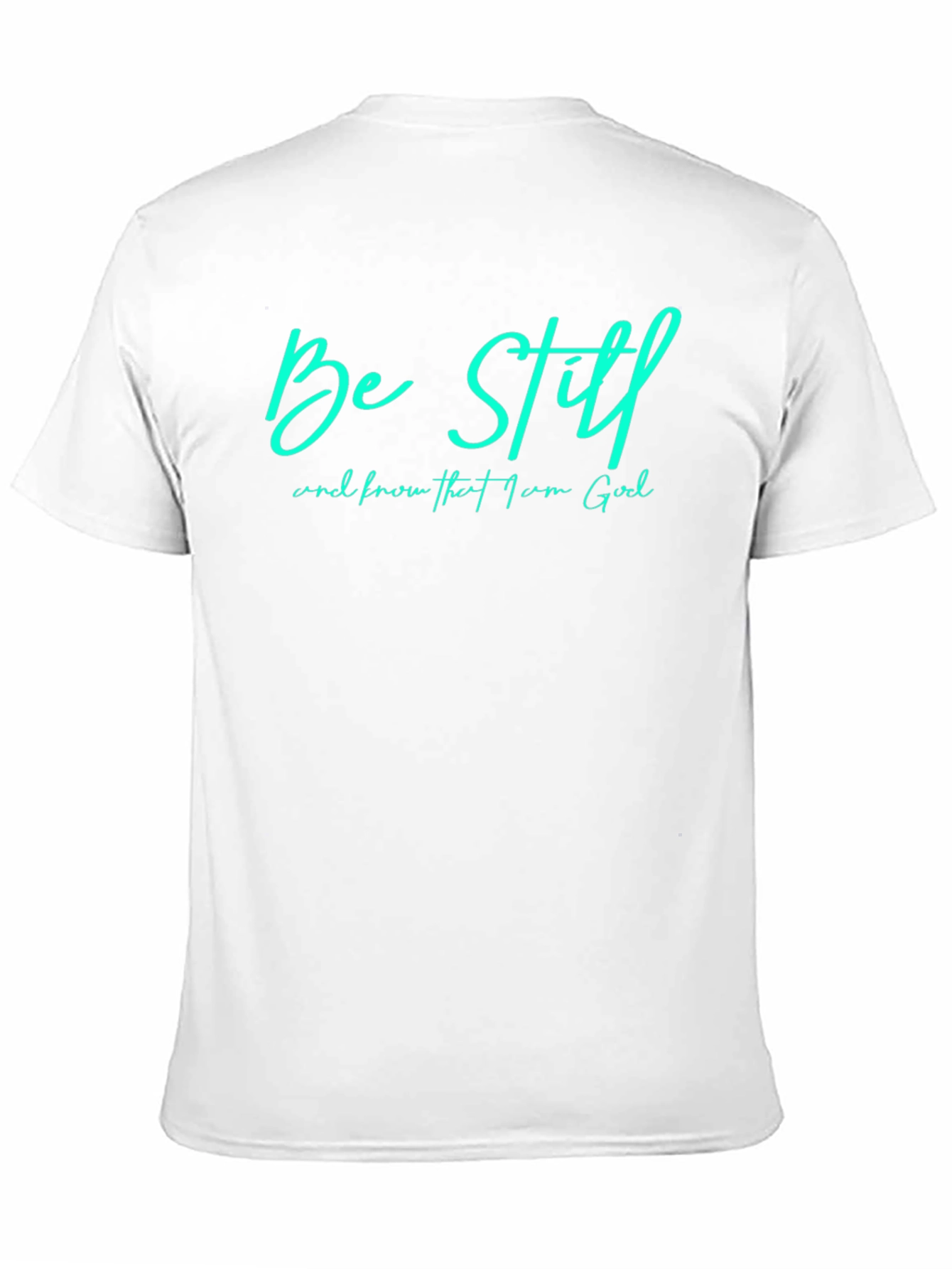 Be Still T-Shirt - Christian Faith Tee