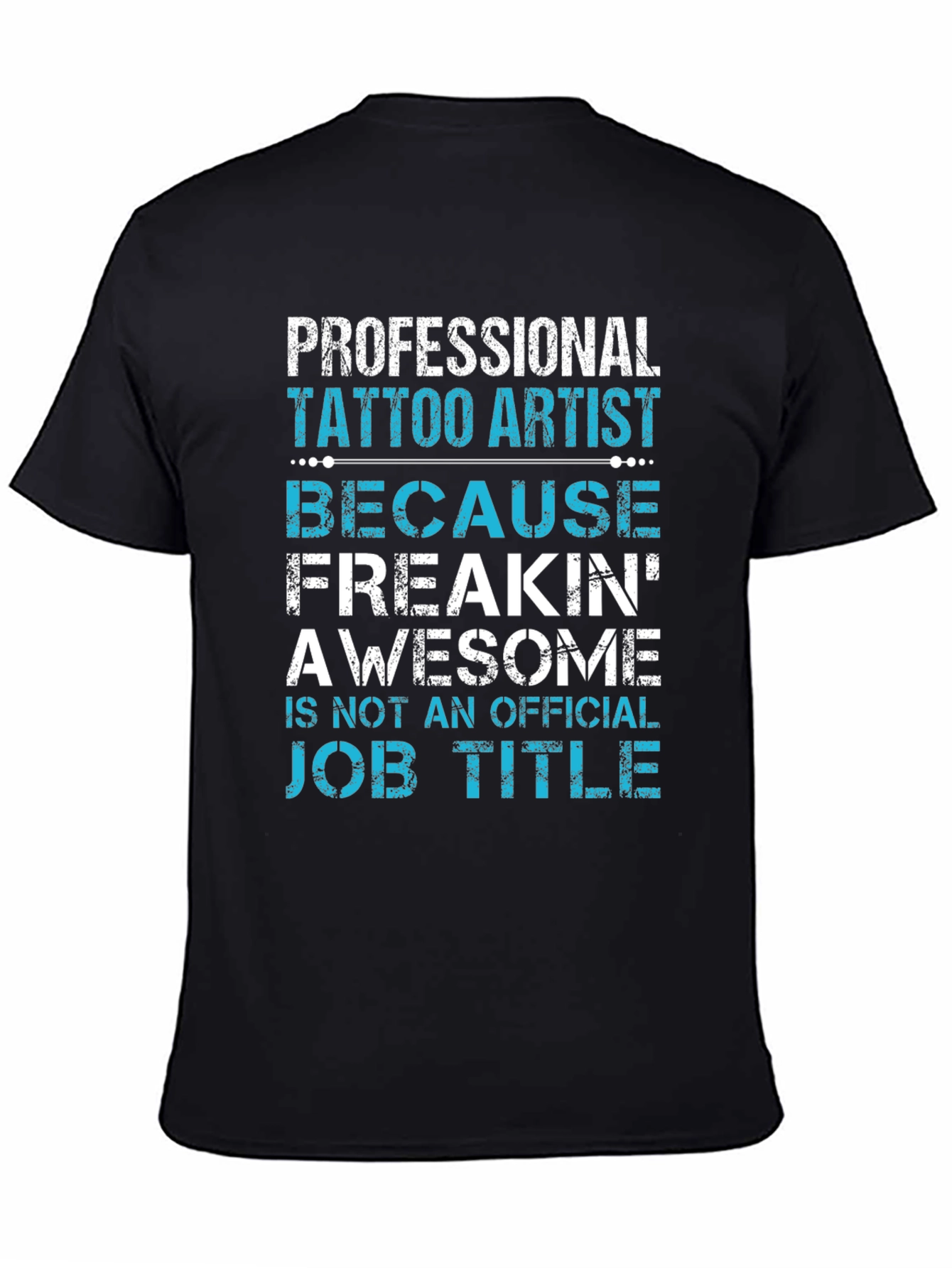Professional Tattoo Artist Graphic Tee