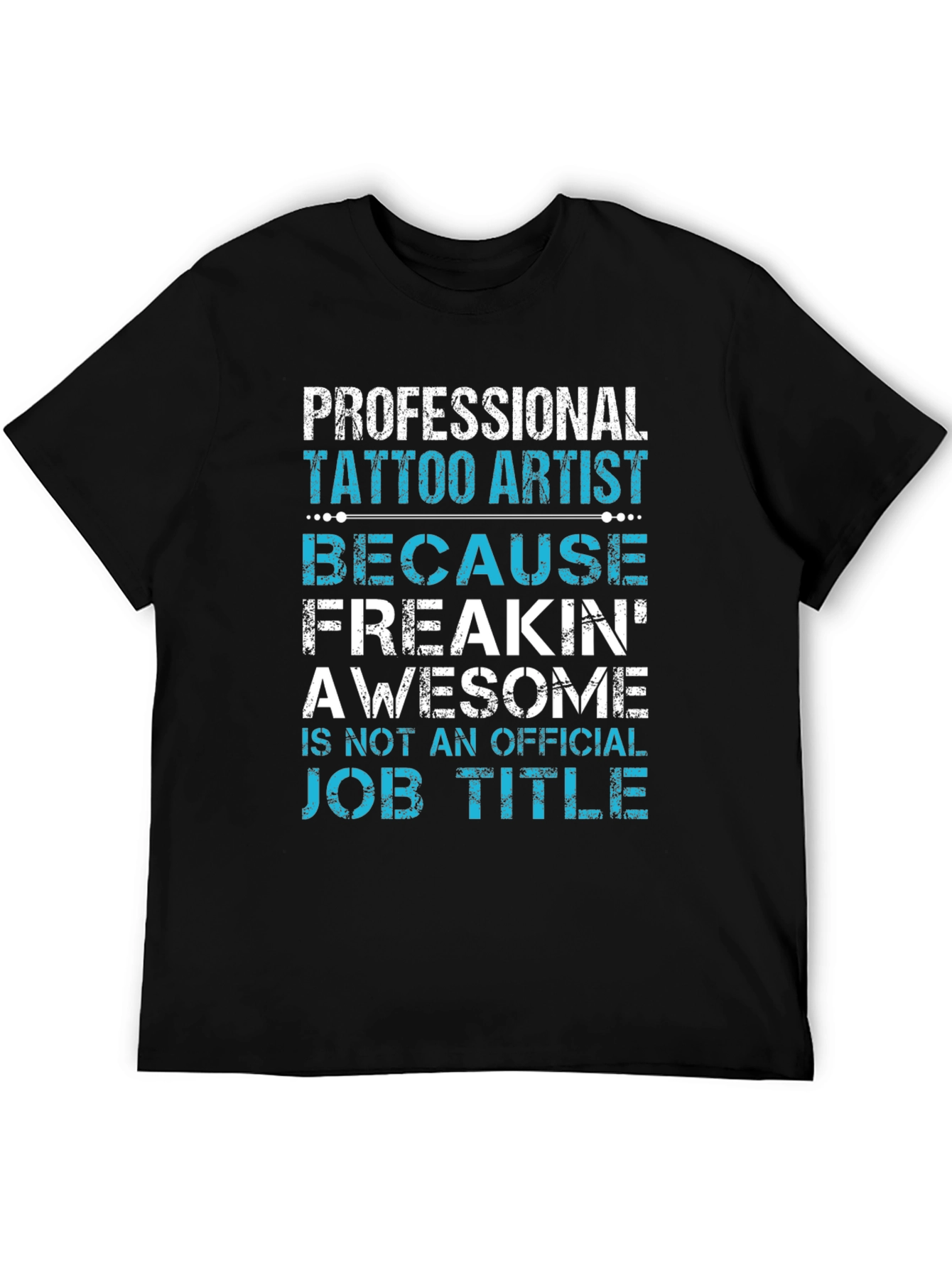 Professional Tattoo Artist Graphic Tee