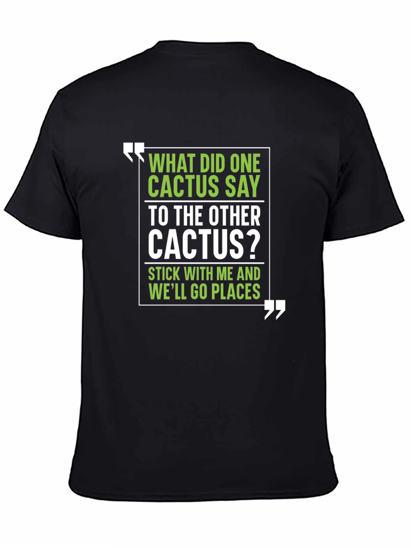 Cactus Puns T-Shirt - Humorous Graphic Tee