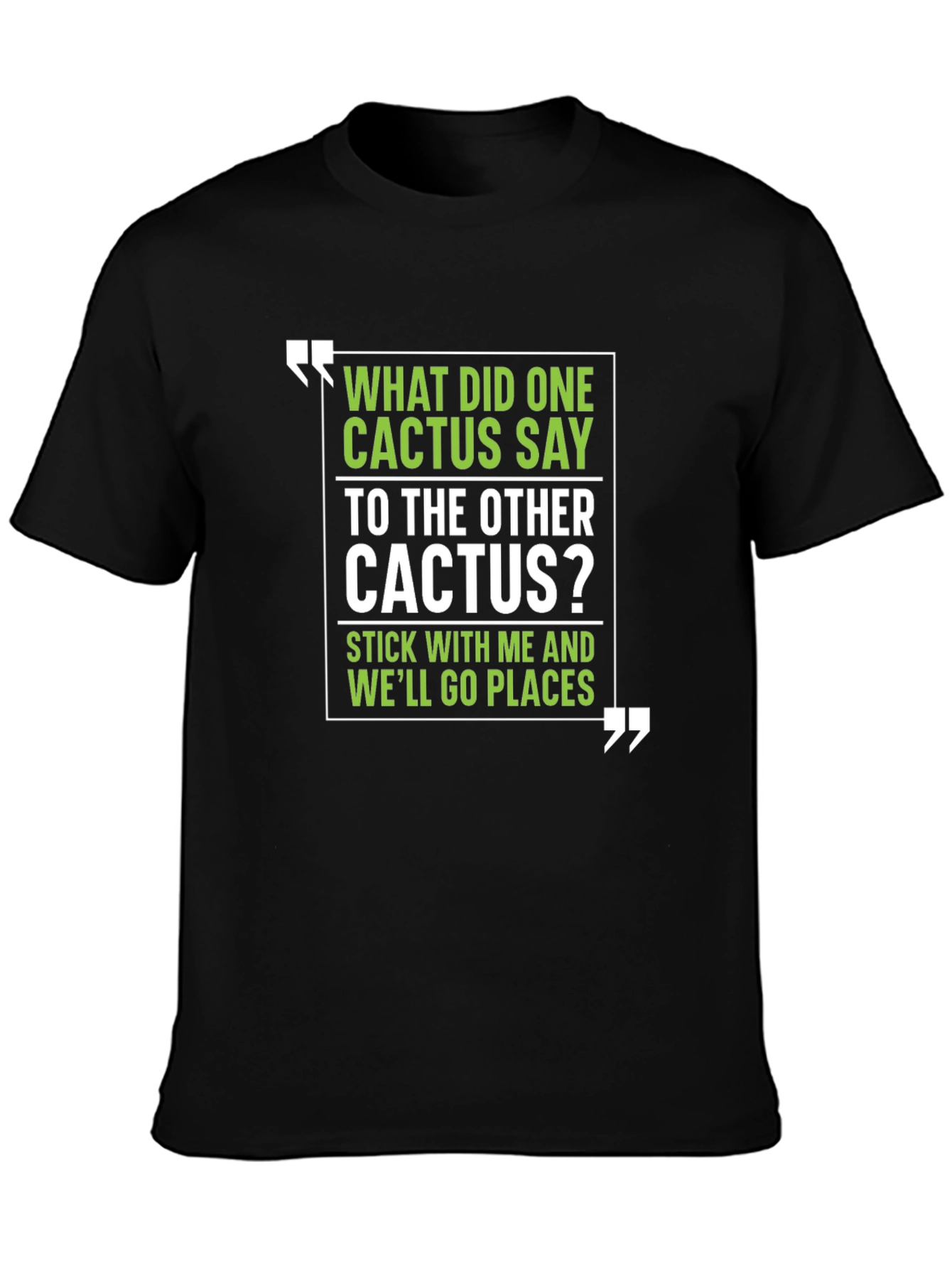 Cactus Puns T-Shirt - Humorous Graphic Tee
