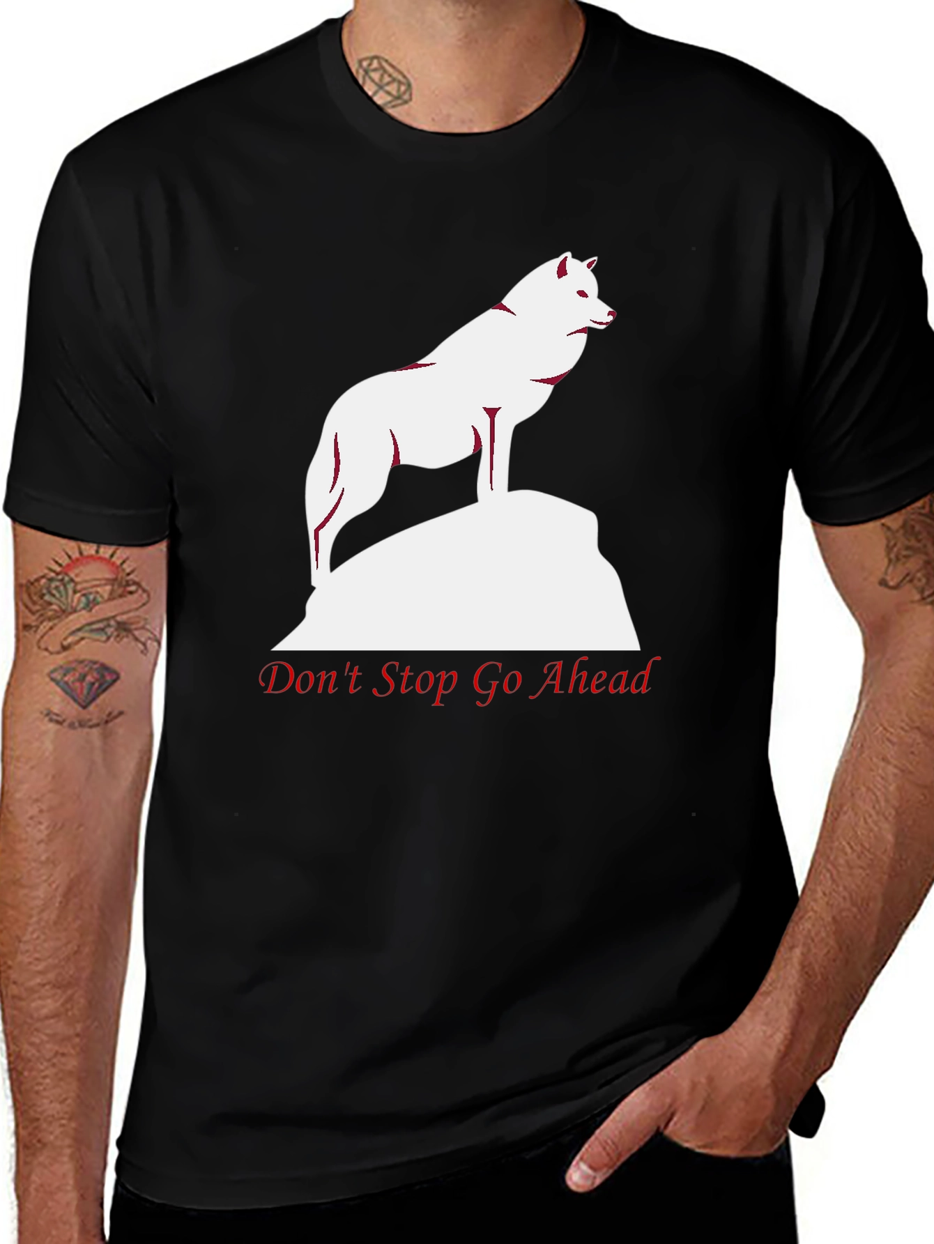 Wolf Graphic Tee - Dont Stop Go Ahead T-Shirt
