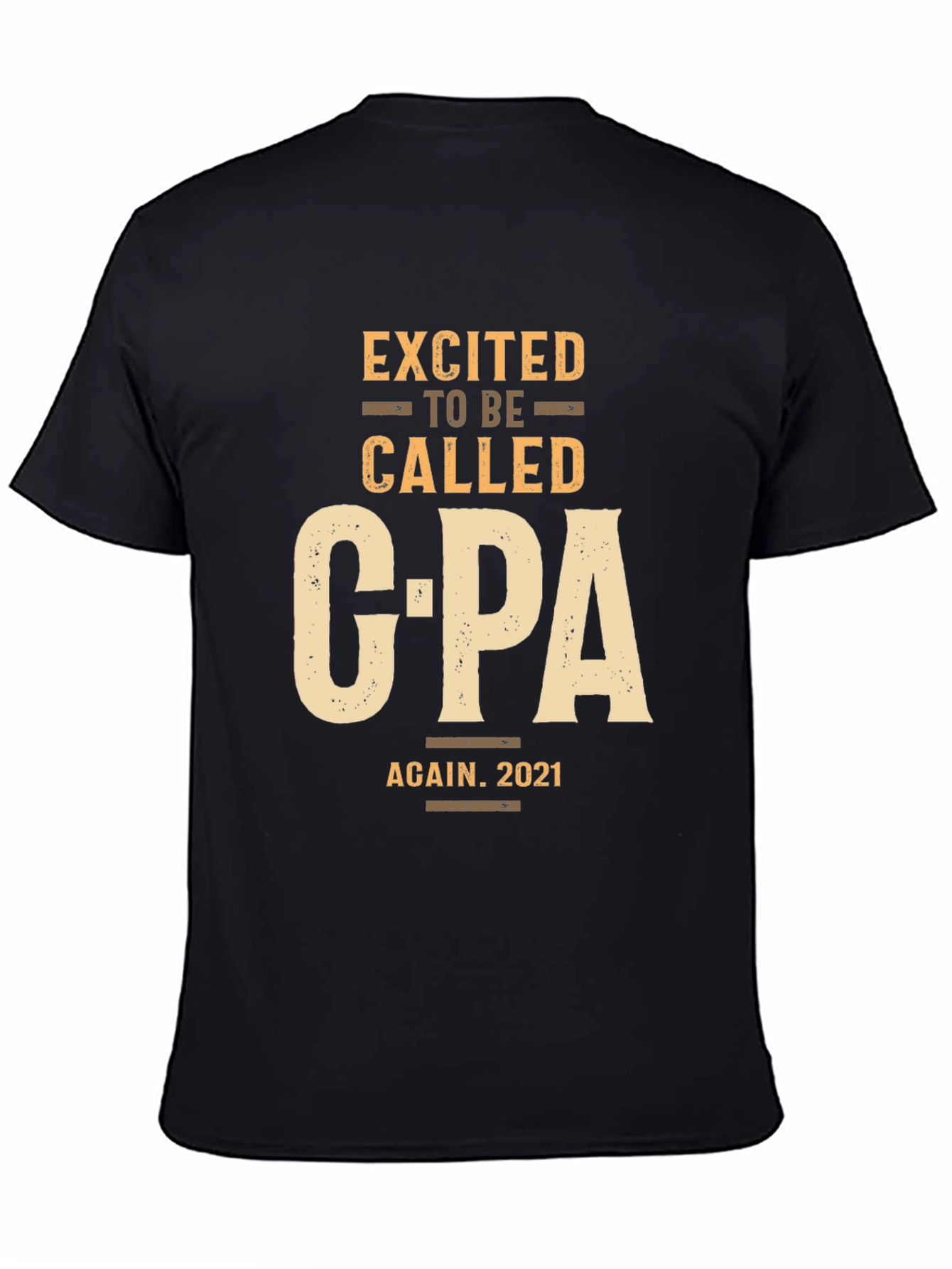 Excited to be Called CPA Again 2021 T-Shirt