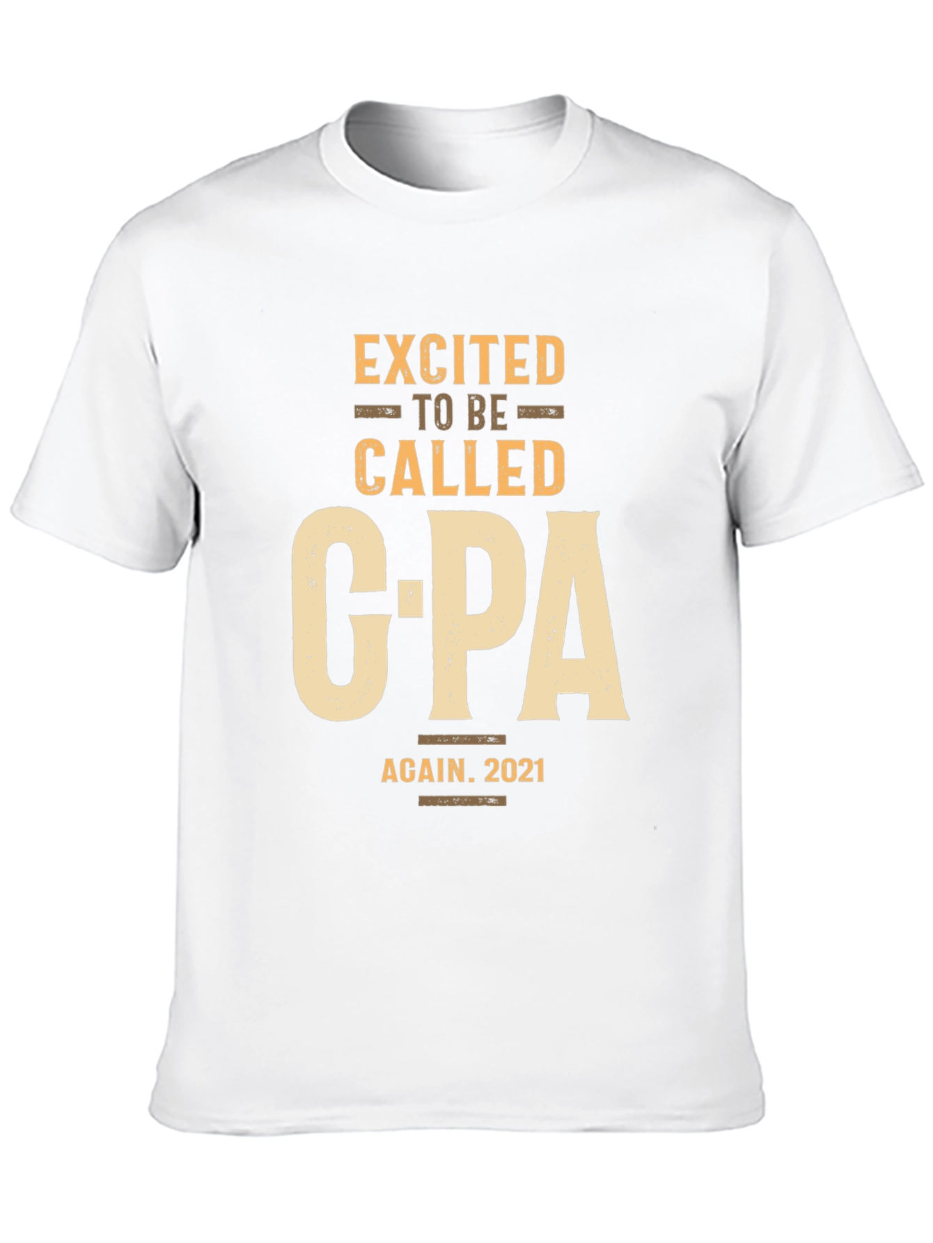 Excited to be Called CPA Again 2021 T-Shirt
