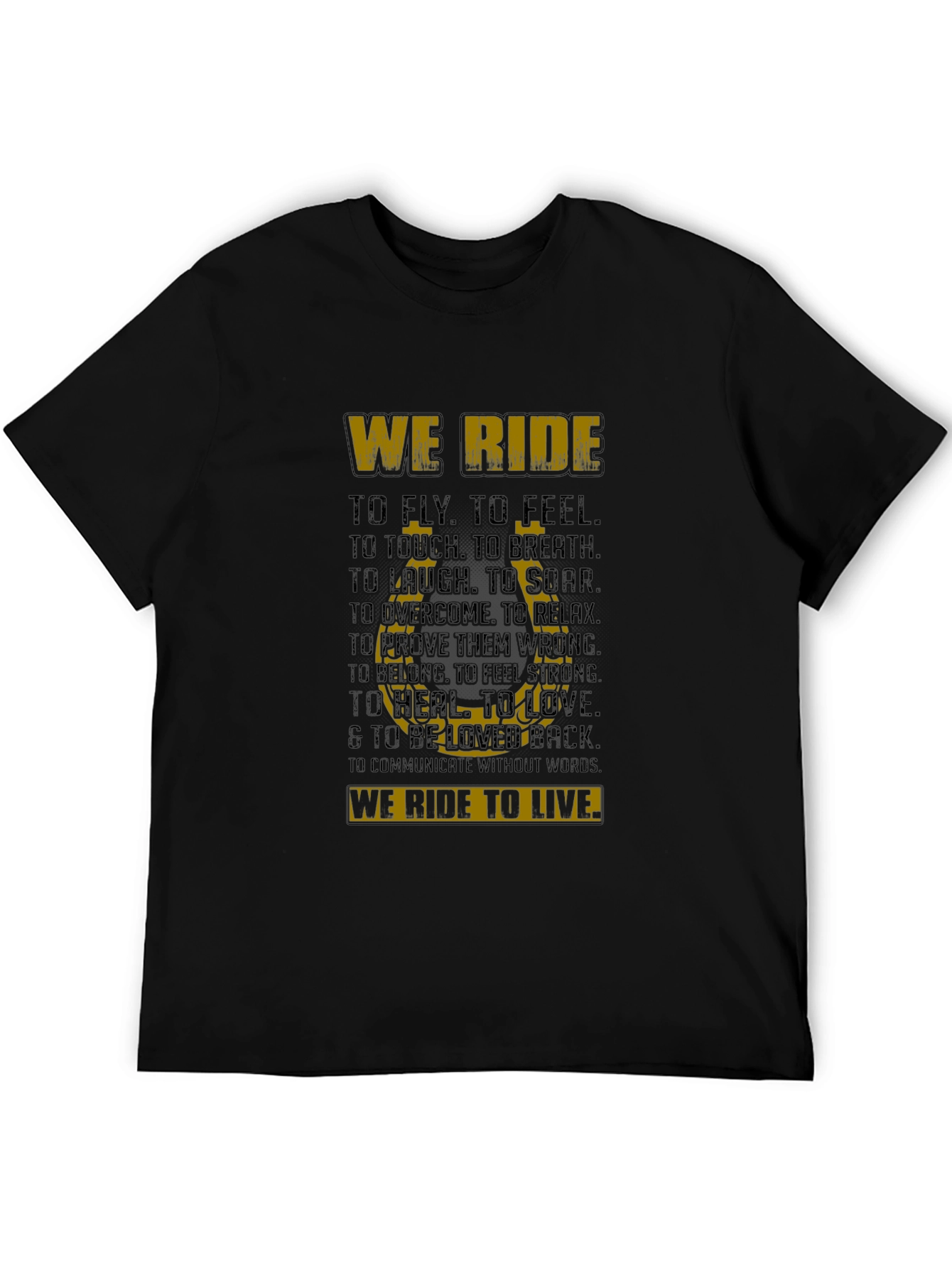 We Ride T-Shirt - Inspirational Biker Tee