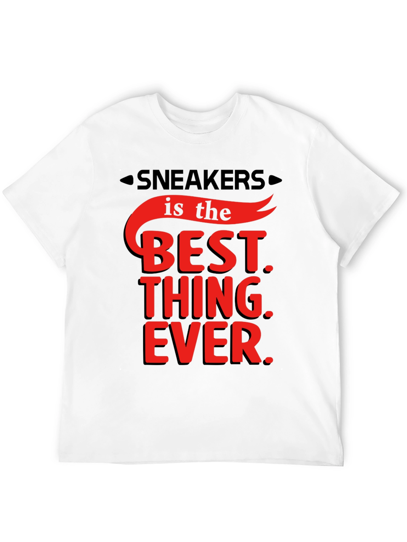 Sneakers is the Best Thing Ever T-Shirt