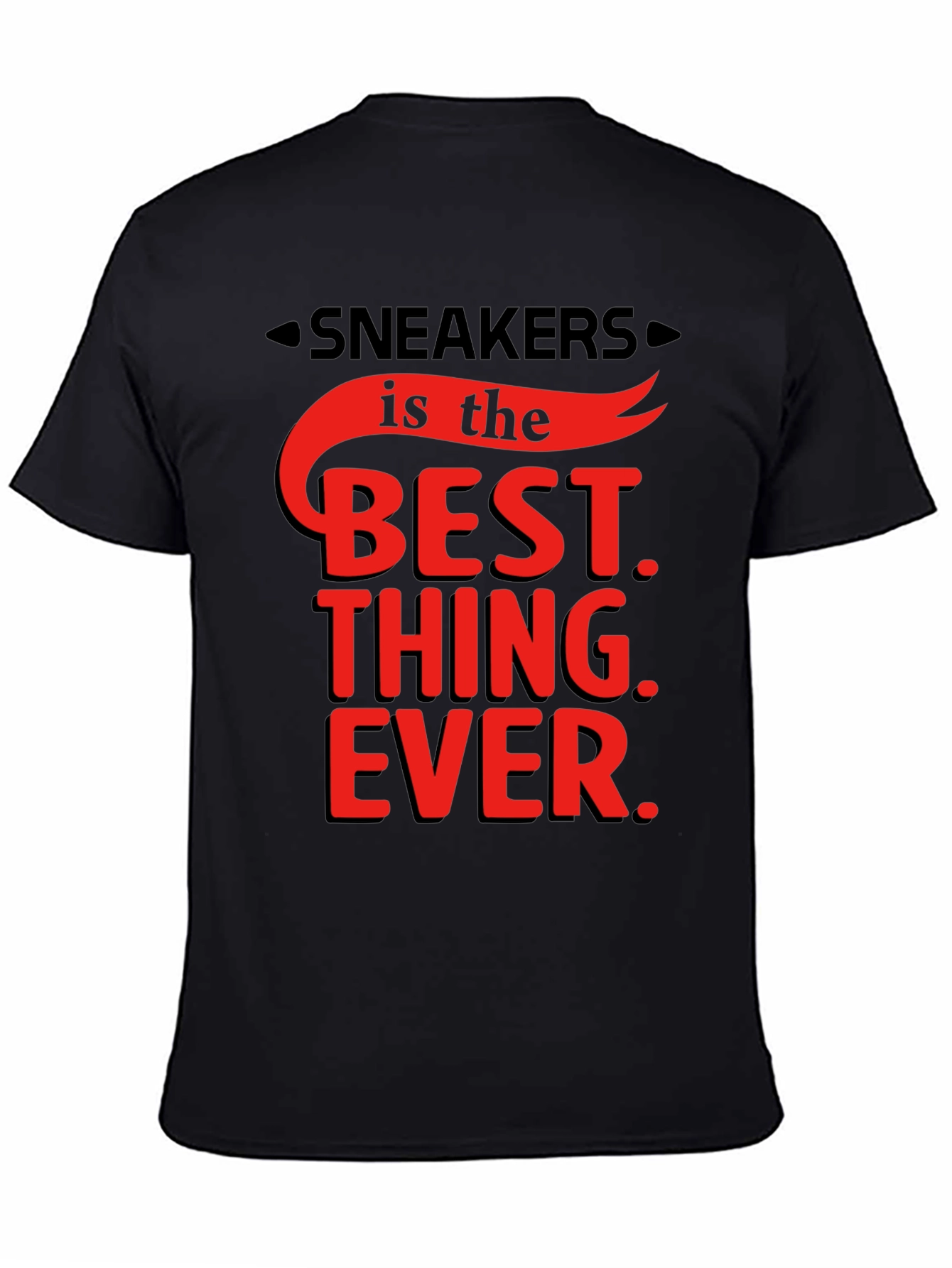 Sneakers is the Best Thing Ever T-Shirt