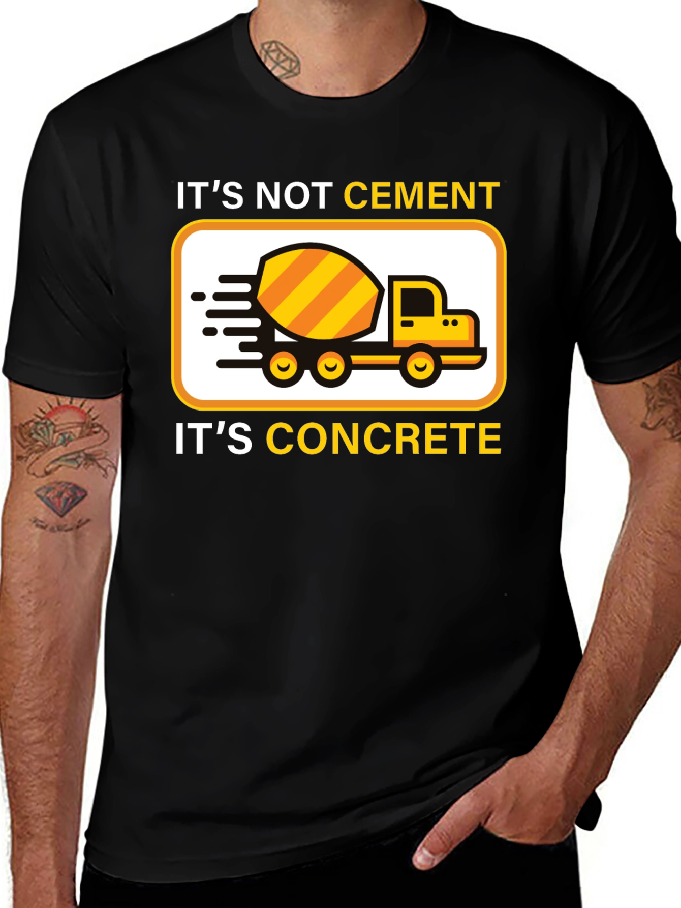 Its Not Cement Its Concrete T-Shirt