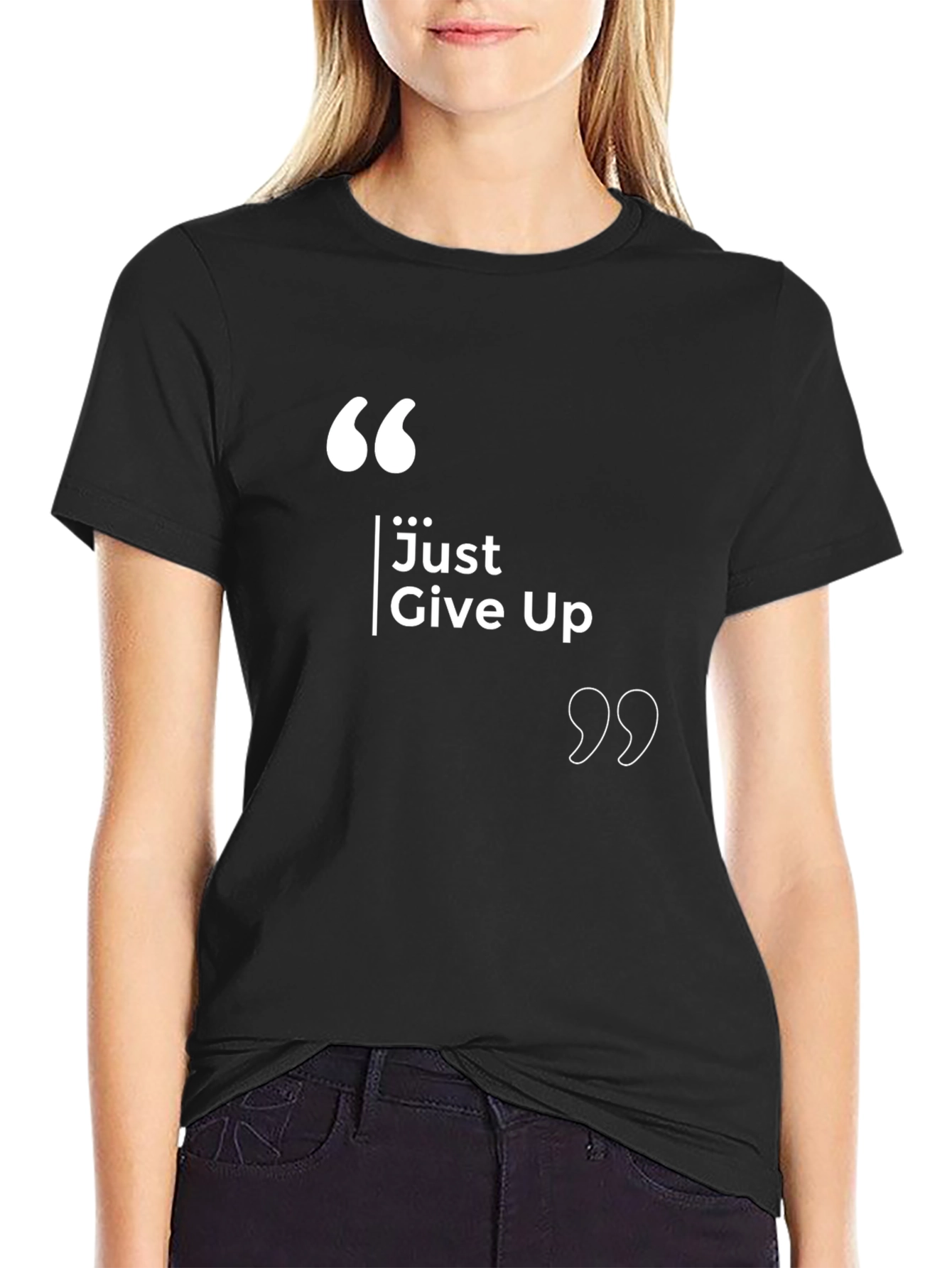 Just Give Up Sarcastic Graphic T-Shirt