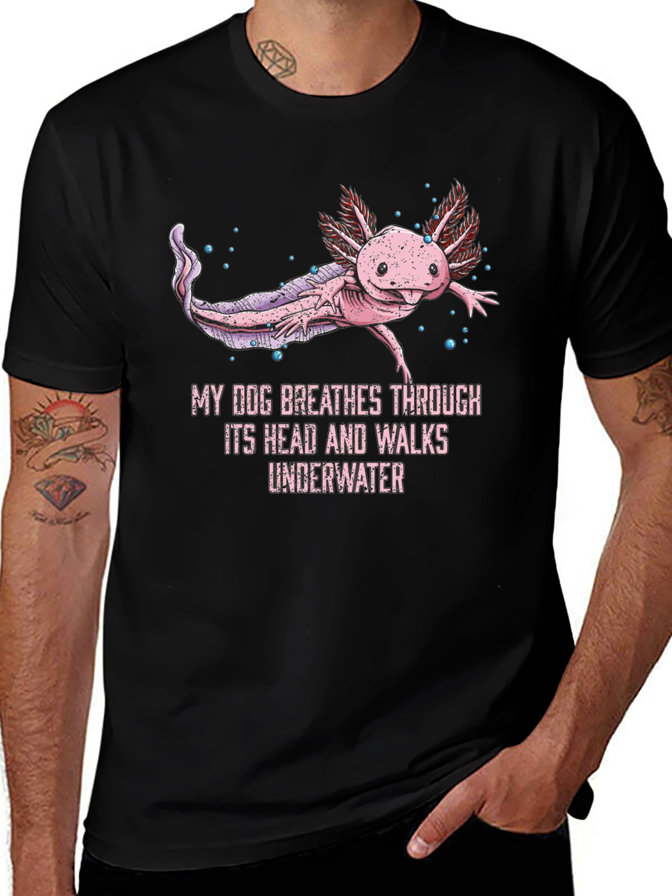 Axolotl T-Shirt: My Dog Breathes Through Its Head