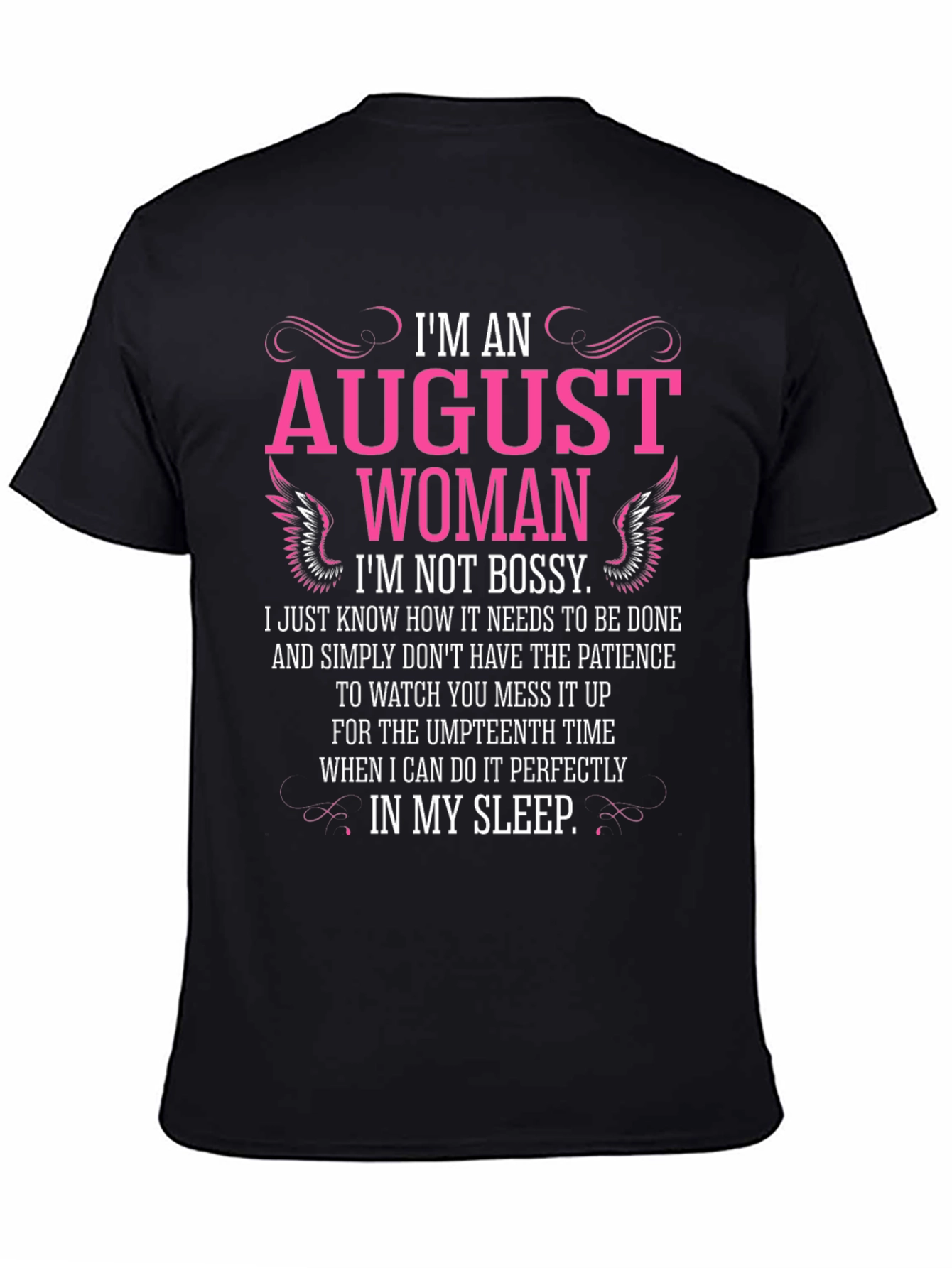 Im An August Woman T-Shirt - Black
