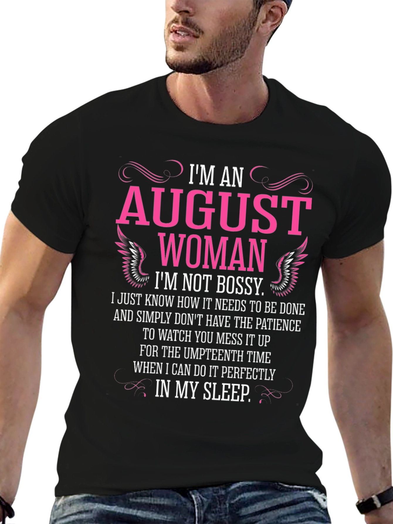Im An August Woman T-Shirt - Black