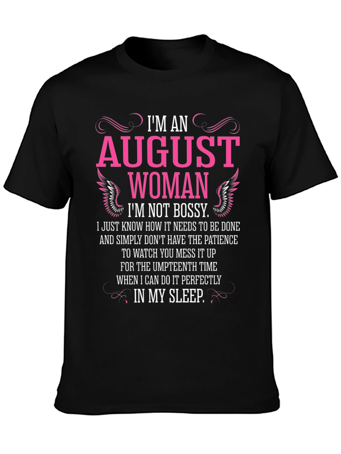 Im An August Woman T-Shirt - Black