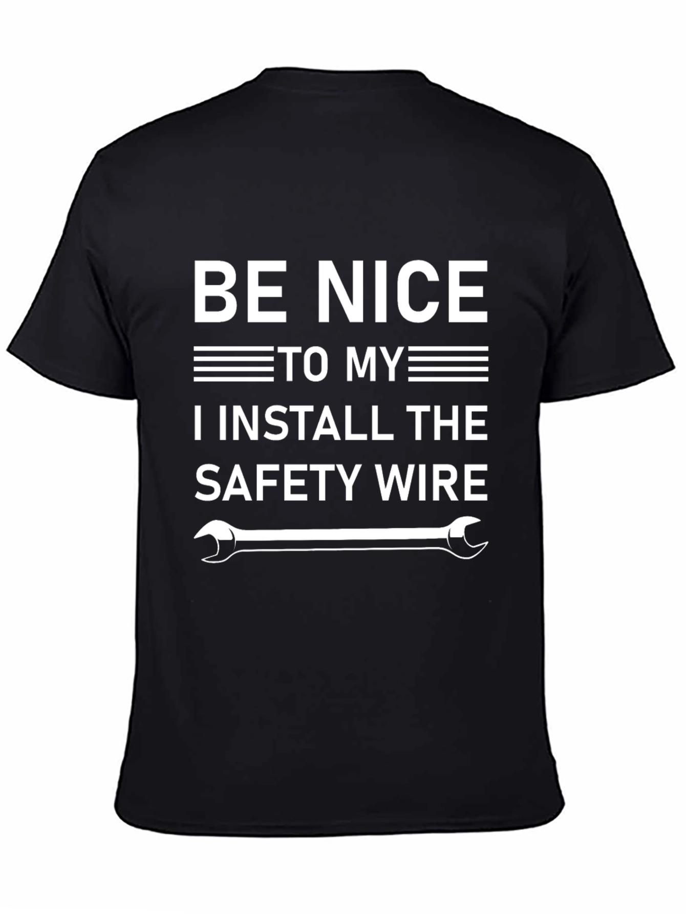 Be Nice Safety Wire Installer Graphic Tee