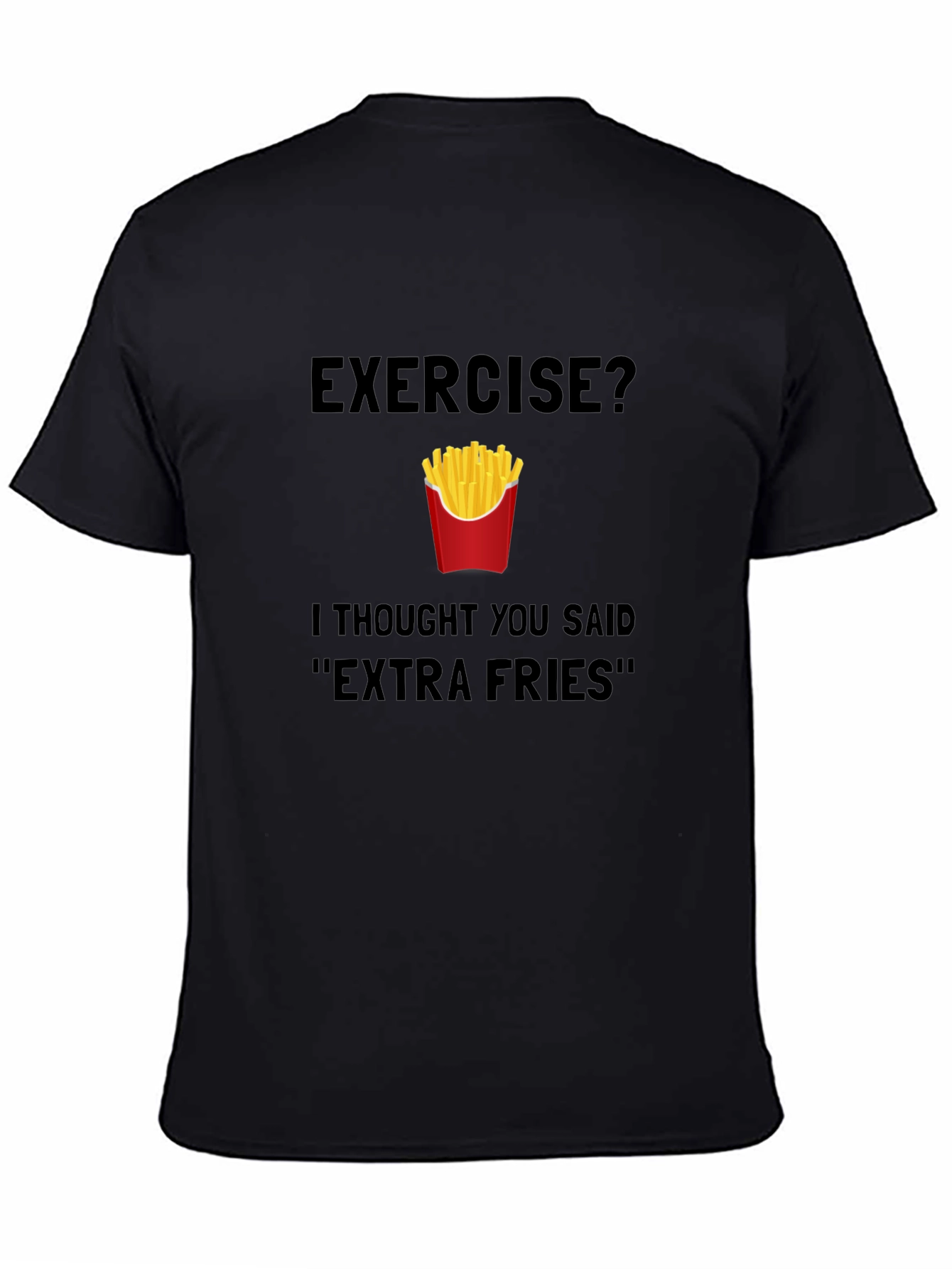 Funny Extra Fries T-Shirt