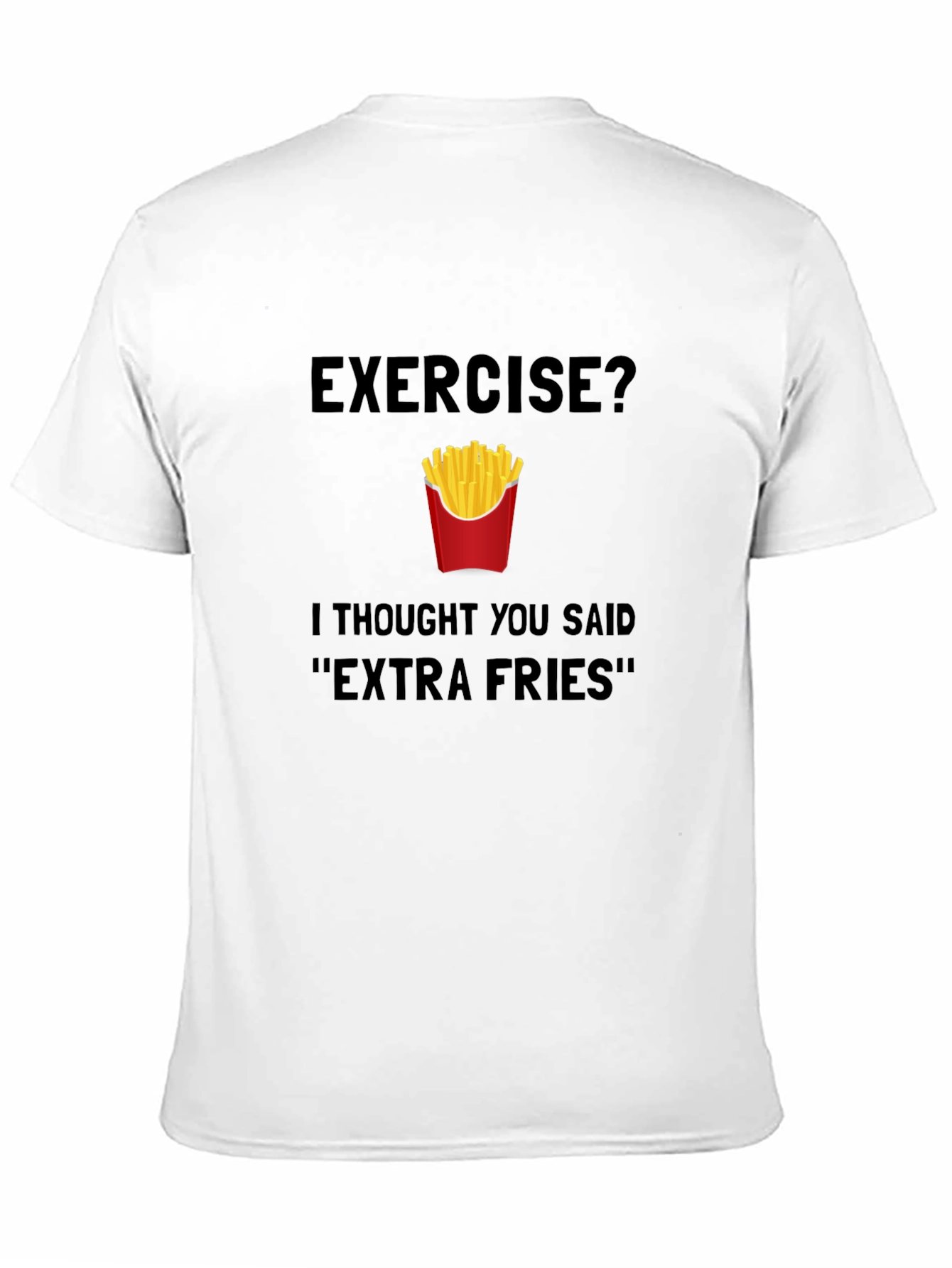 Funny Extra Fries T-Shirt