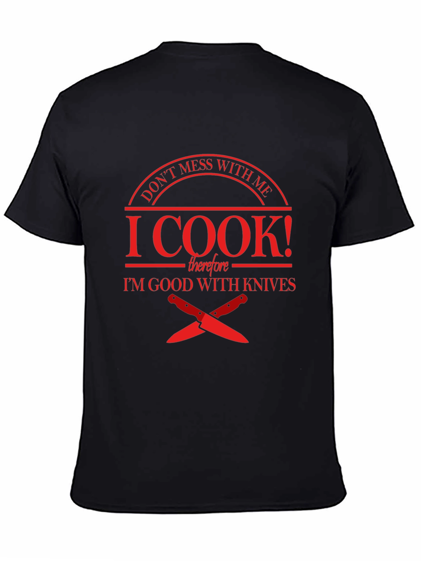 I Cook! Funny Chef T-Shirt
