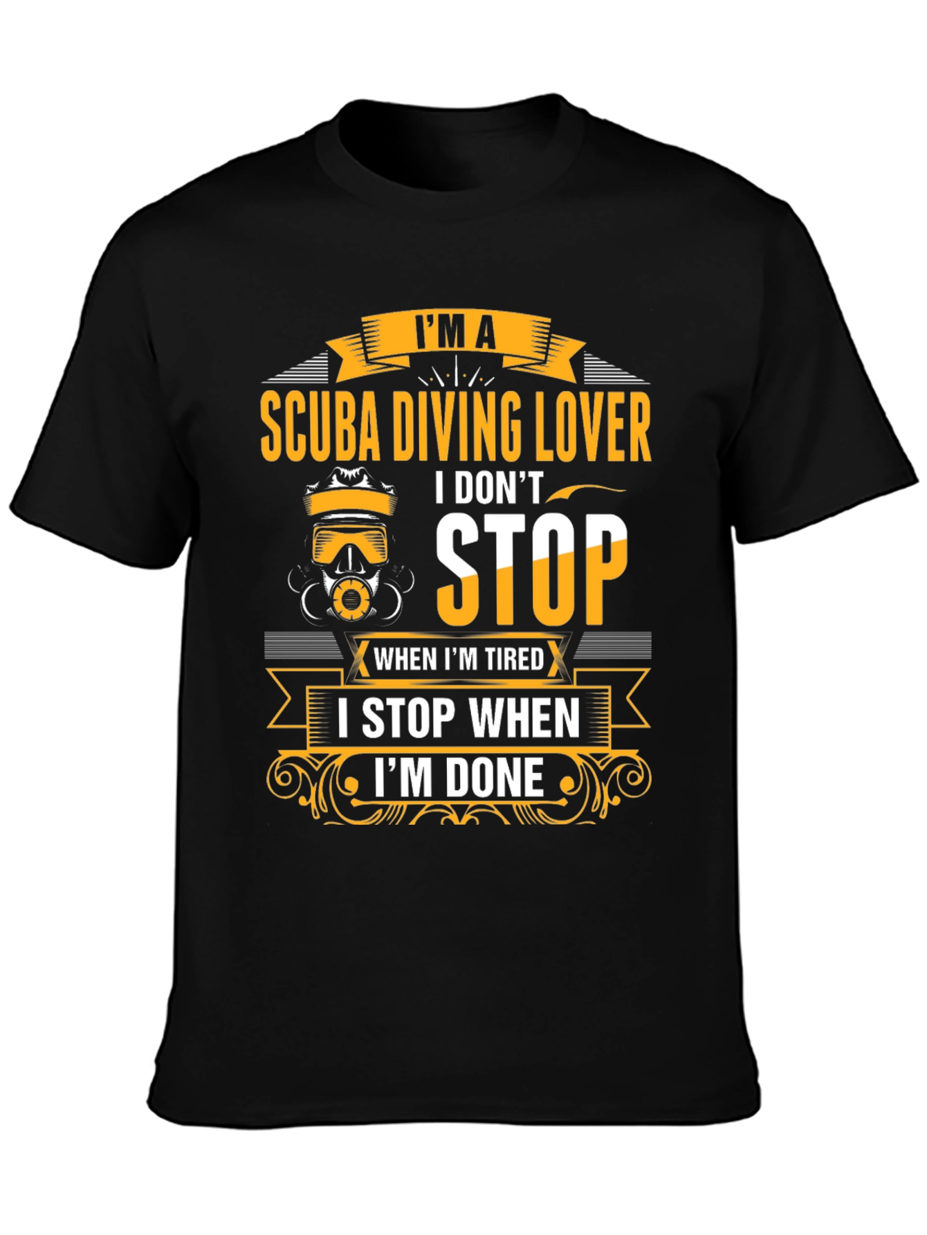 Scuba Diving Lover T-Shirt - Never Stop Diving!