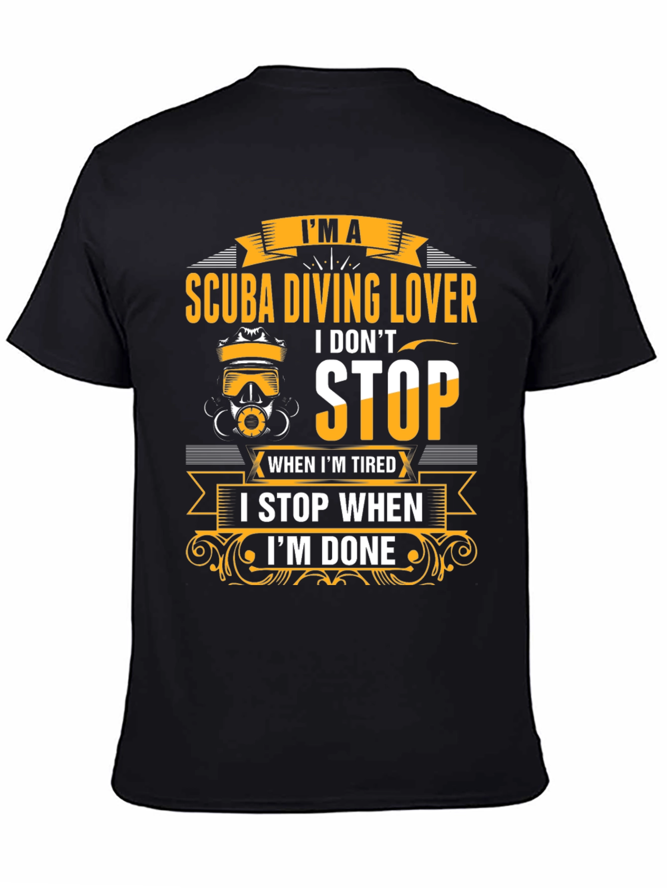 Scuba Diving Lover T-Shirt - Never Stop Diving!