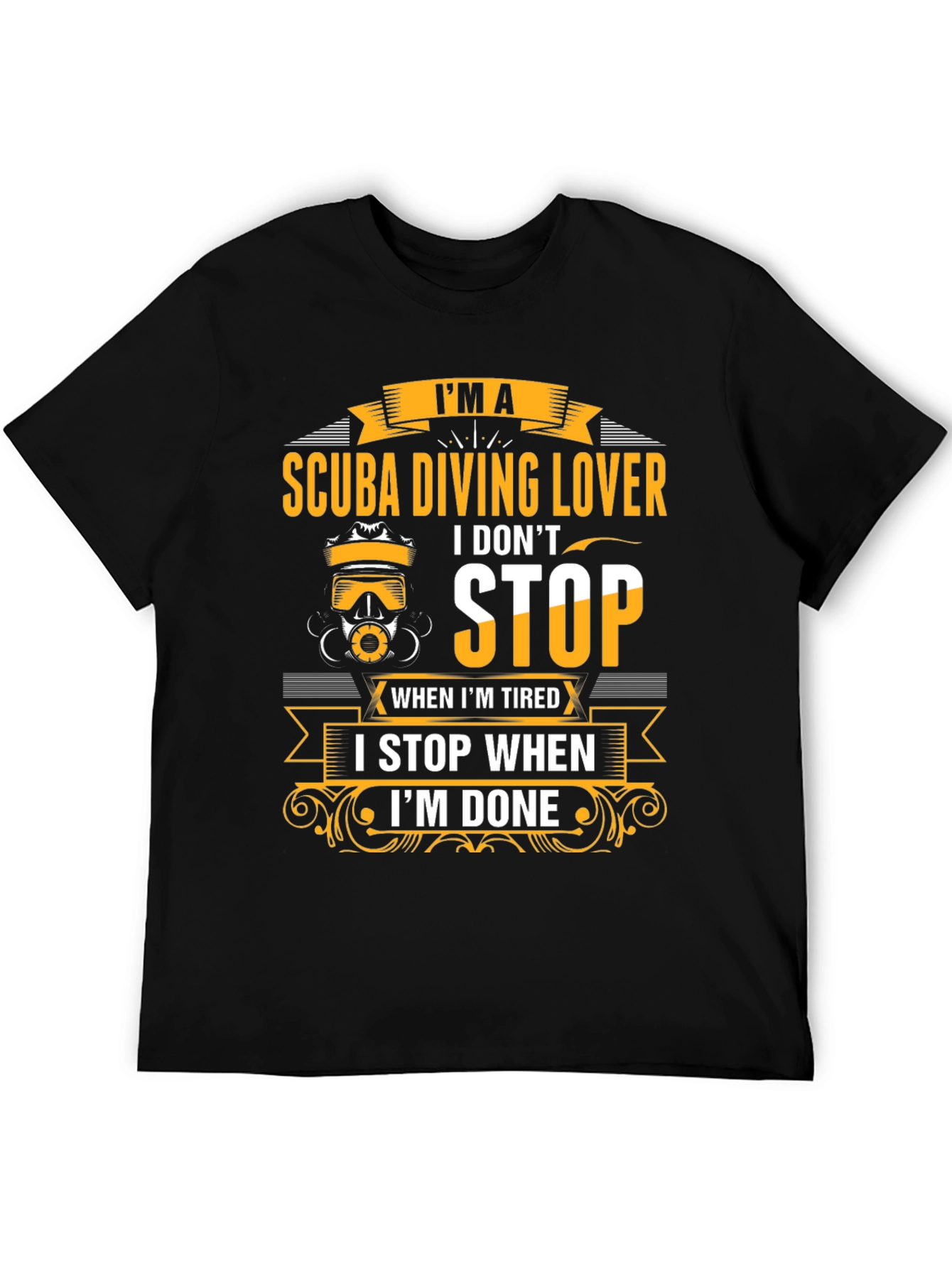 Scuba Diving Lover T-Shirt - Never Stop Diving!