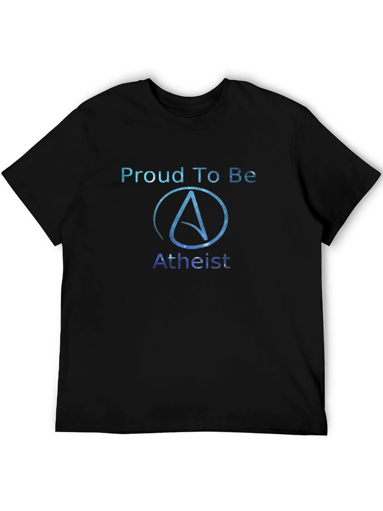 Proud Atheist Galaxy T-Shirt - Unique Atheism Apparel