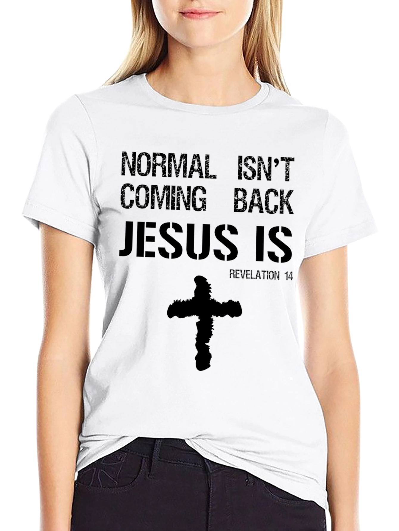 Normal Isnt Coming Back Jesus Is T-Shirt