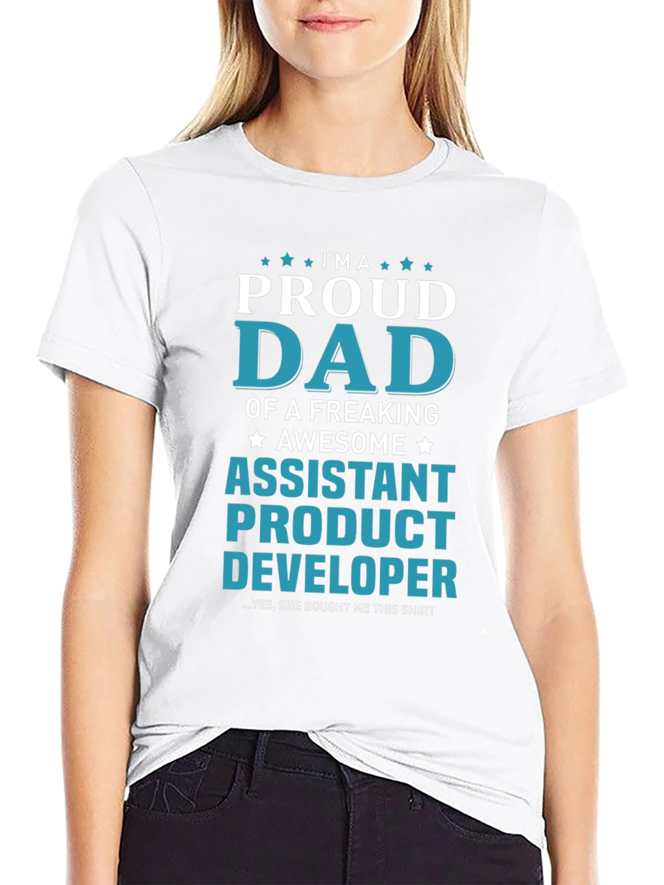 Proud Dad Assistant Product Developer Novelty T-Shirt