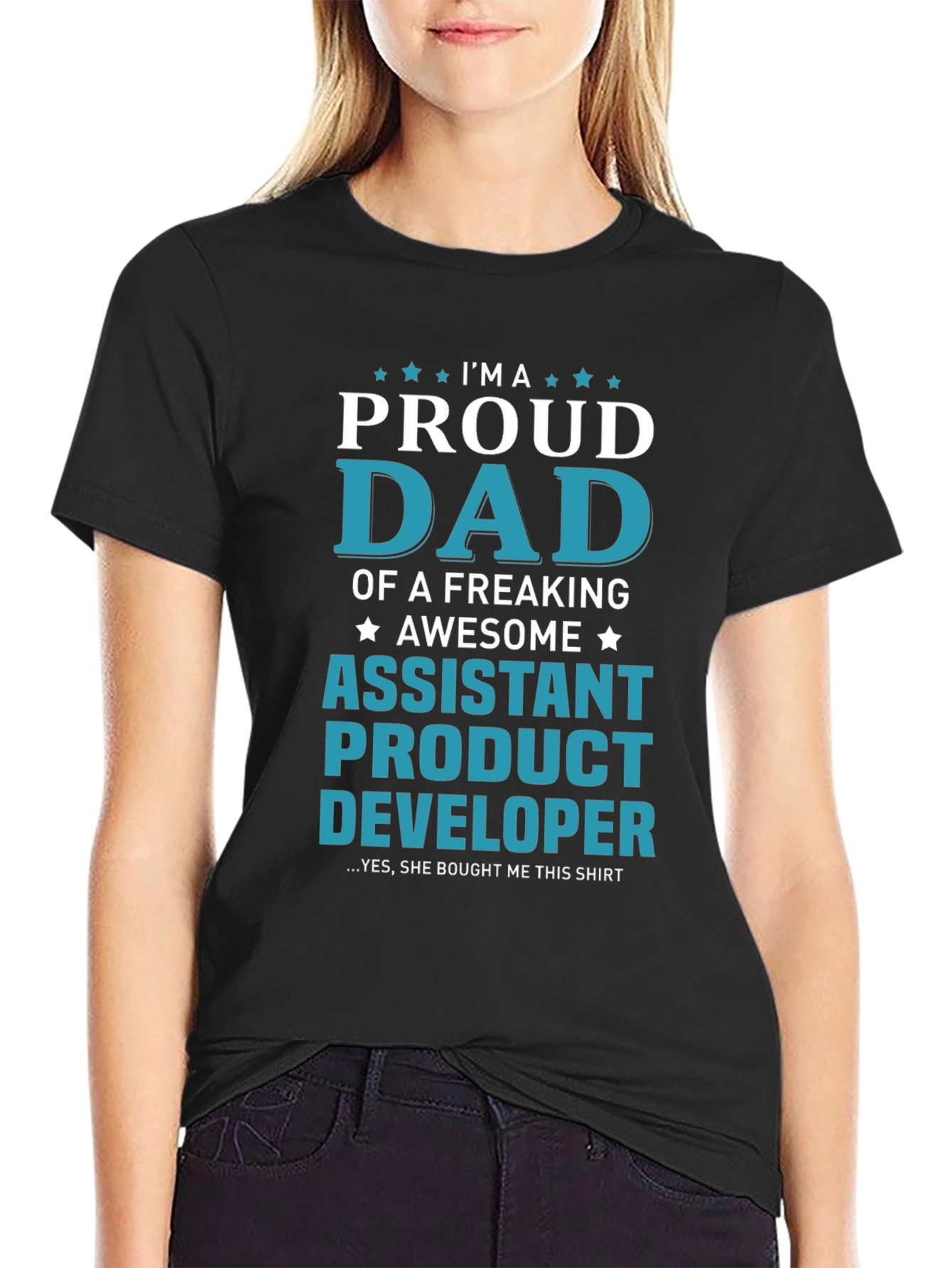 Proud Dad Assistant Product Developer Novelty T-Shirt