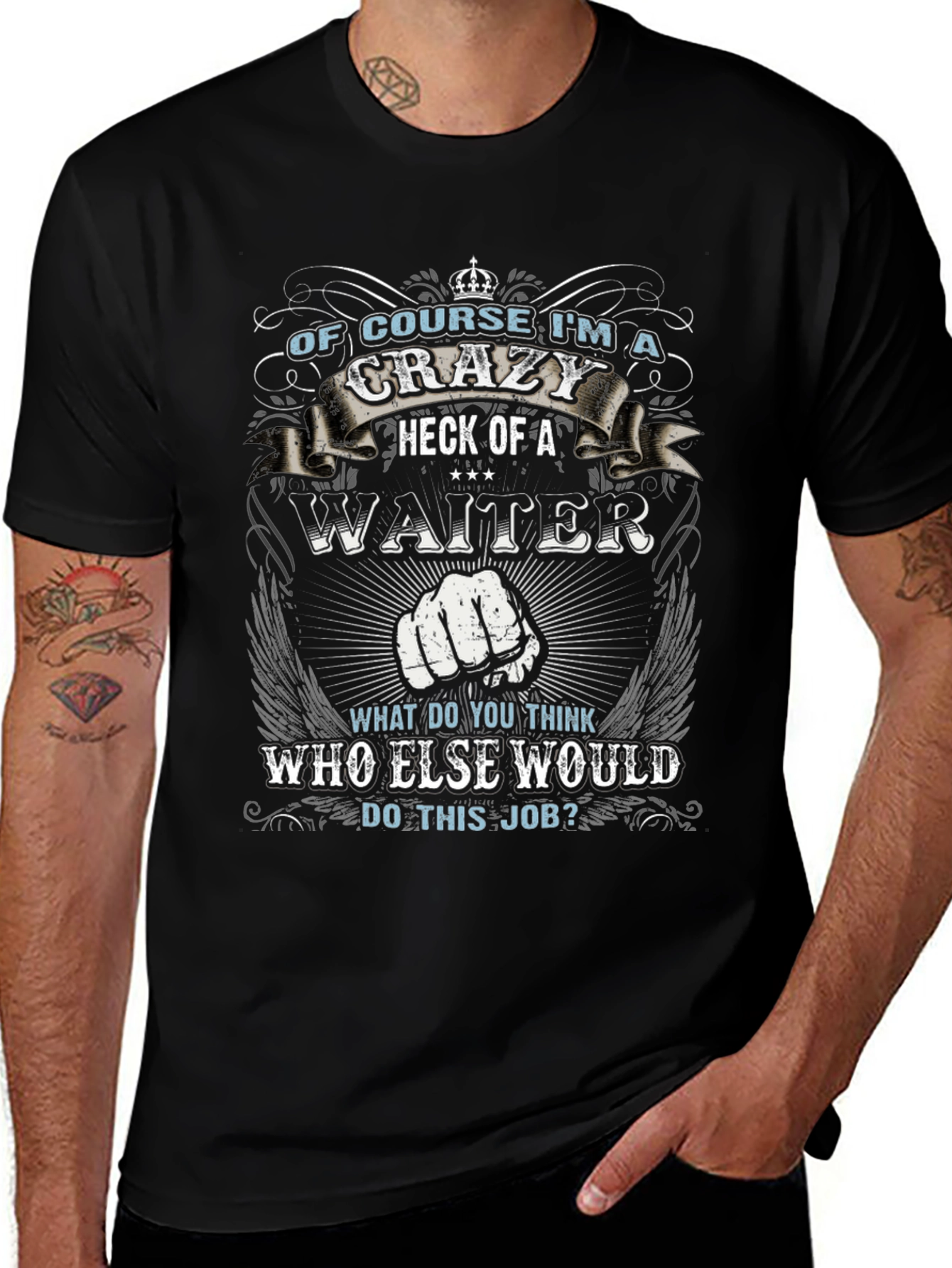 Crazy Waiter T-Shirt - Unique Graphic Tee