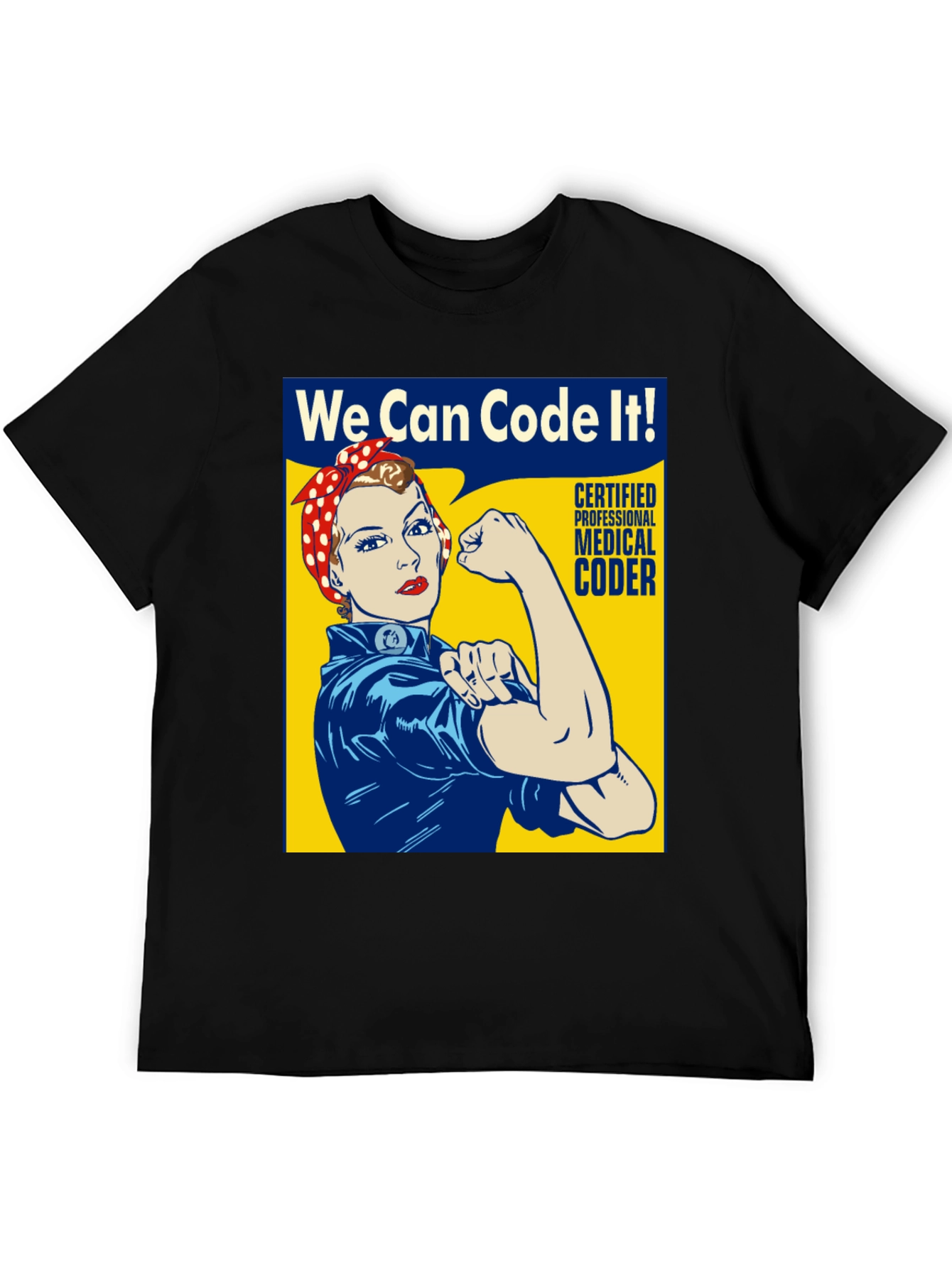 We Can Code It! Rosie the Riveter Coder T-Shirt