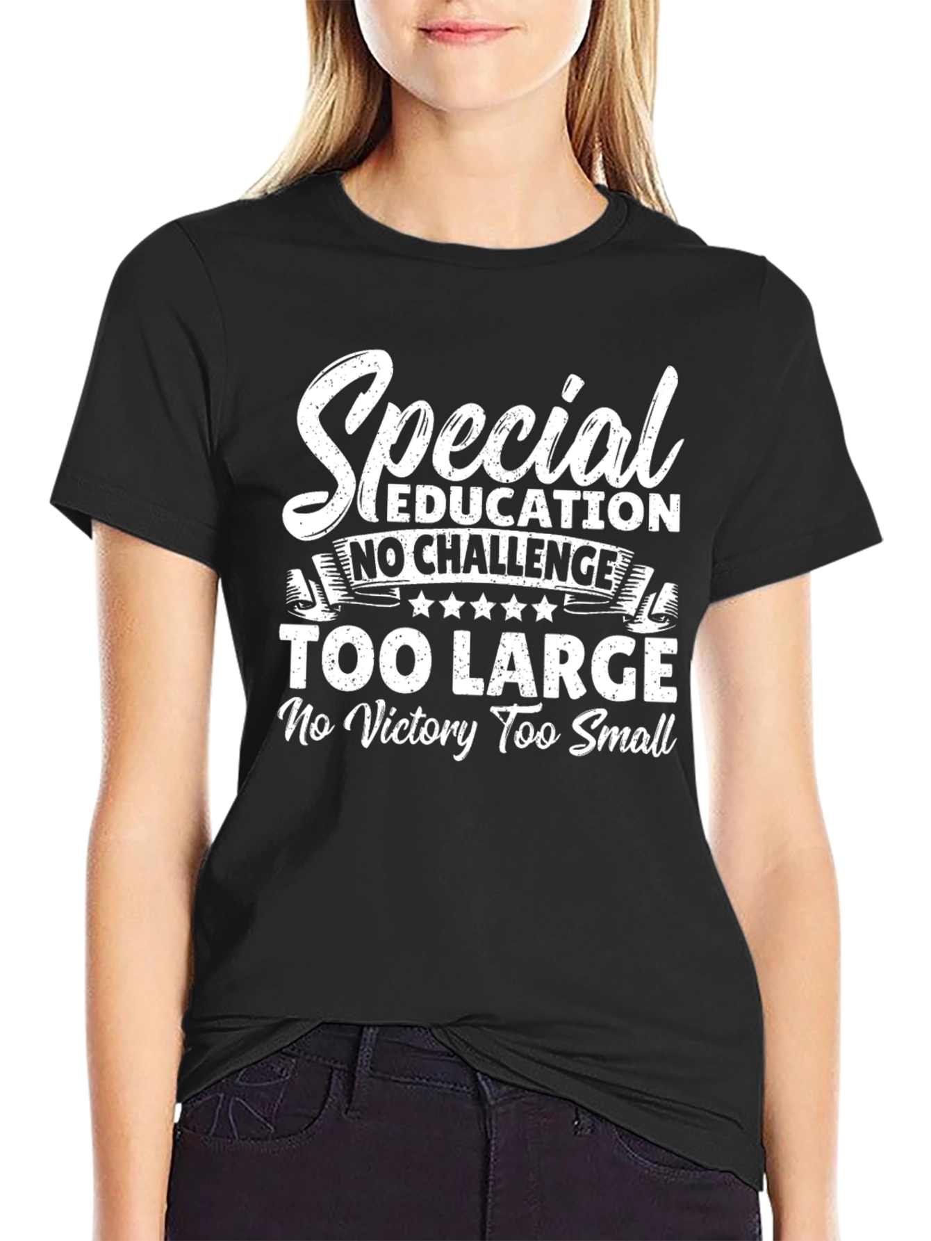 Special Education T-Shirt: No Challenge Too Large