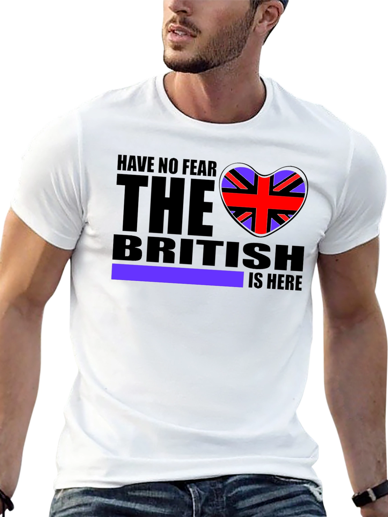 Have No Fear The British Is Here T-Shirt