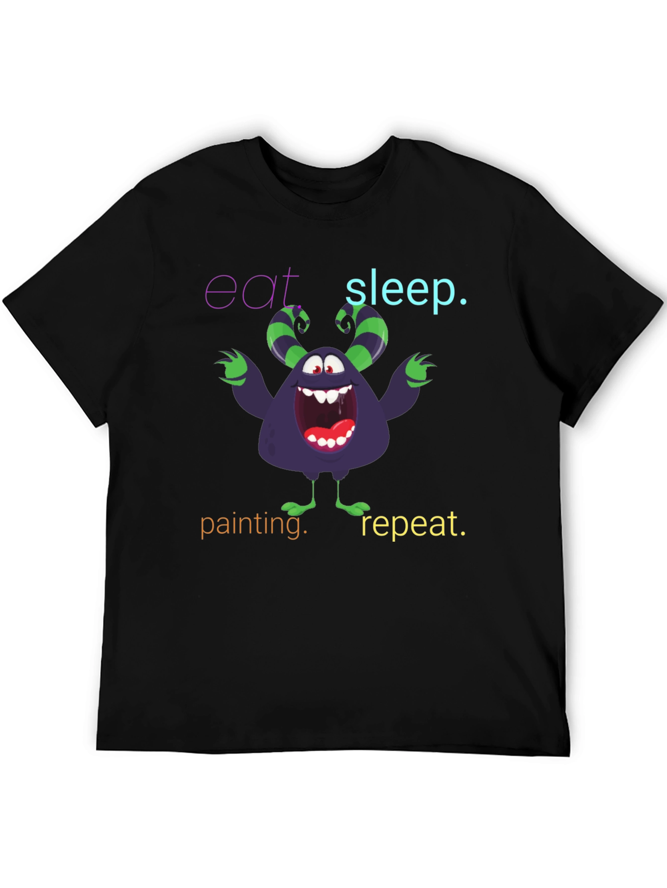 Eat Sleep Painting Monster T-Shirt