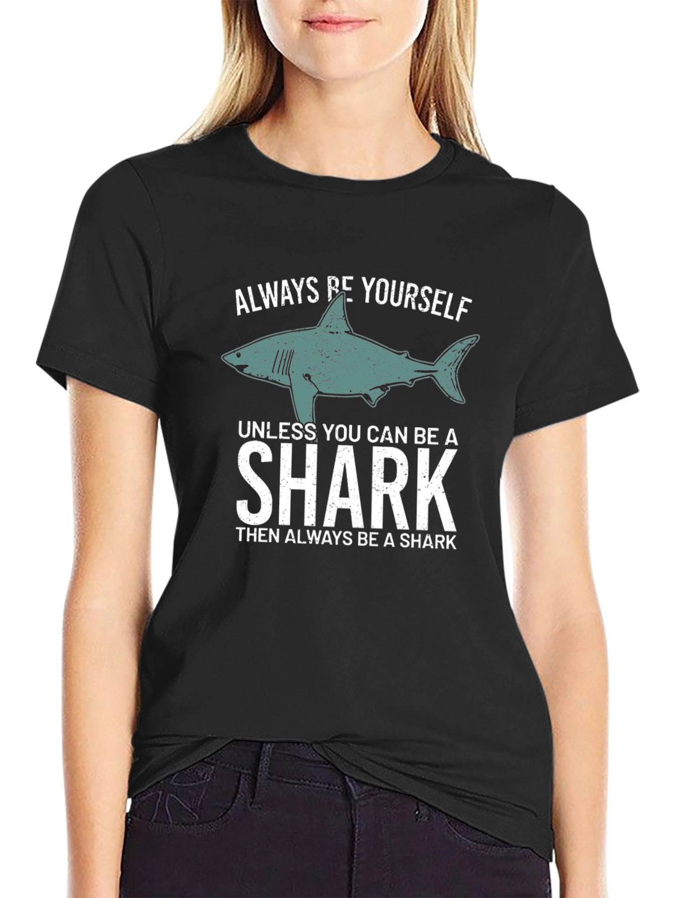 Always Be Yourself Shark T-Shirt