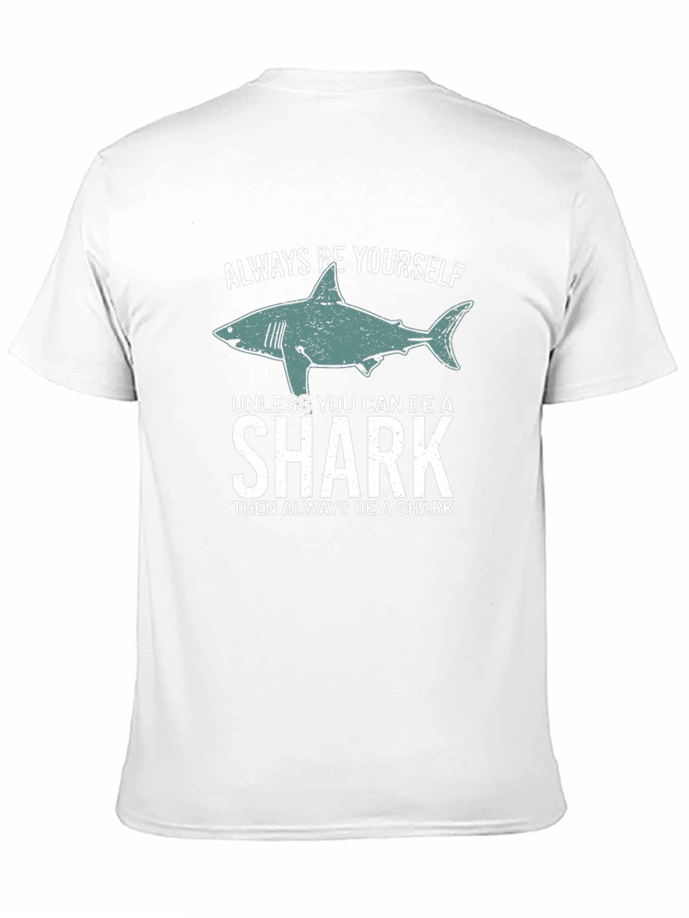 Always Be Yourself Shark T-Shirt