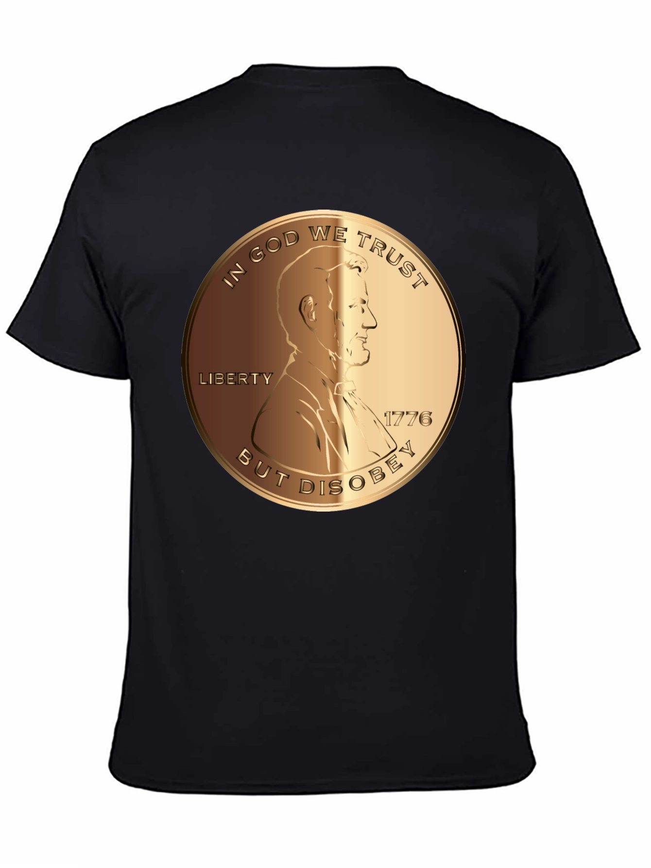 In God We Trust But Disobey T-Shirt