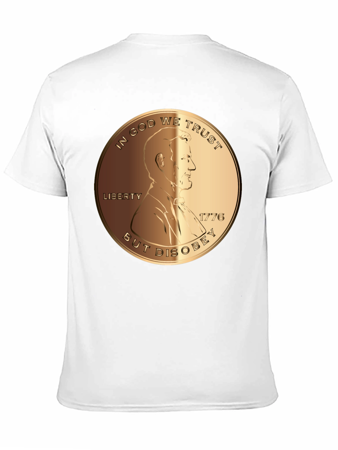 In God We Trust But Disobey T-Shirt