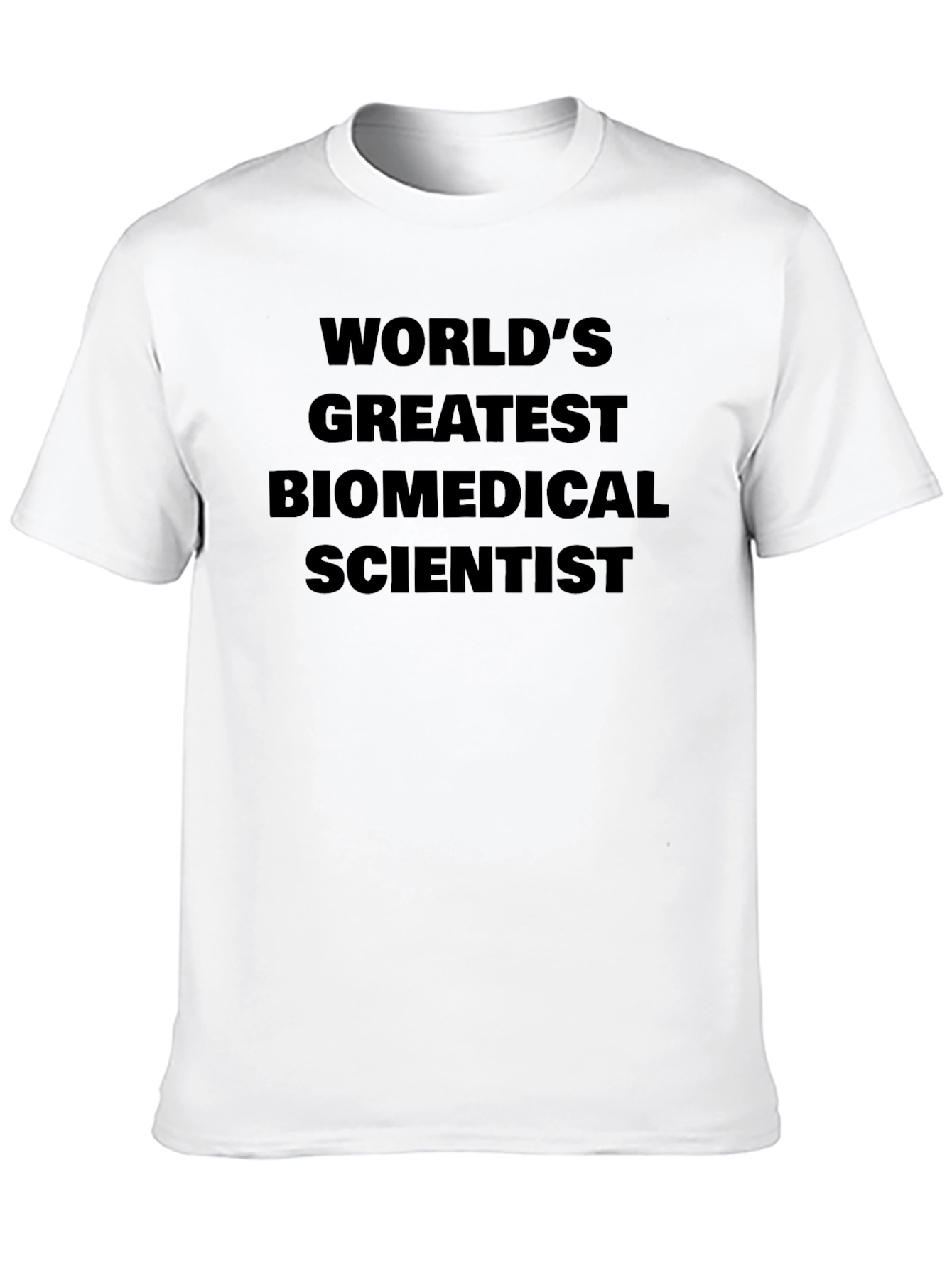 Worlds Greatest Biomedical Scientist T-Shirt