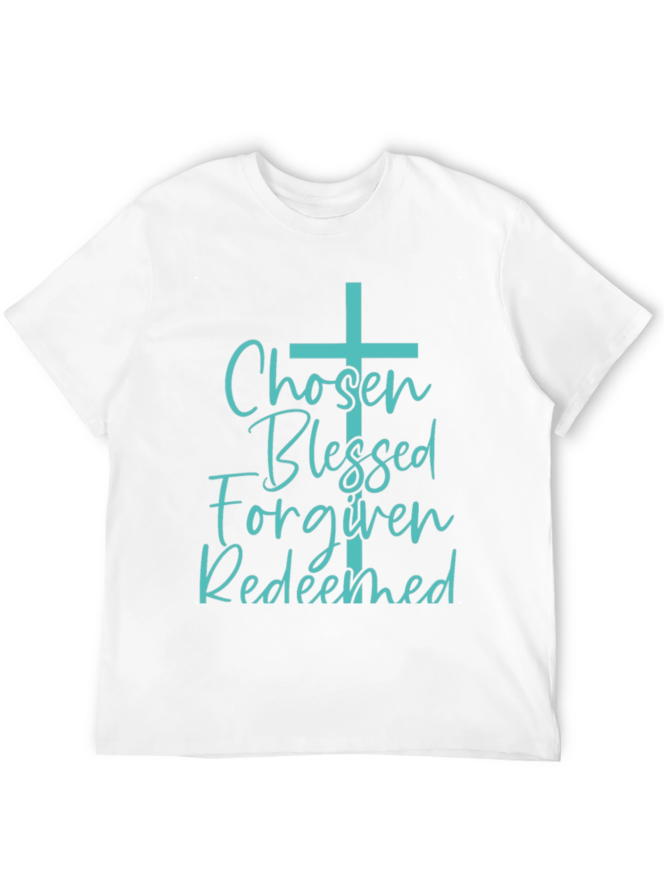 Chosen Blessed Forgiven Redeemed Christian T-Shirt