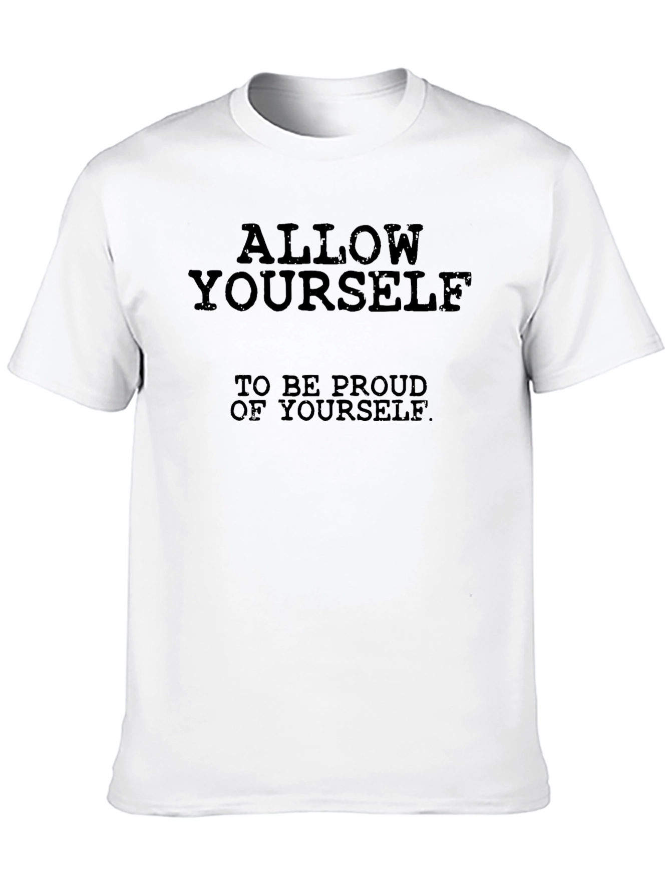 Allow Yourself to be Proud T-Shirt