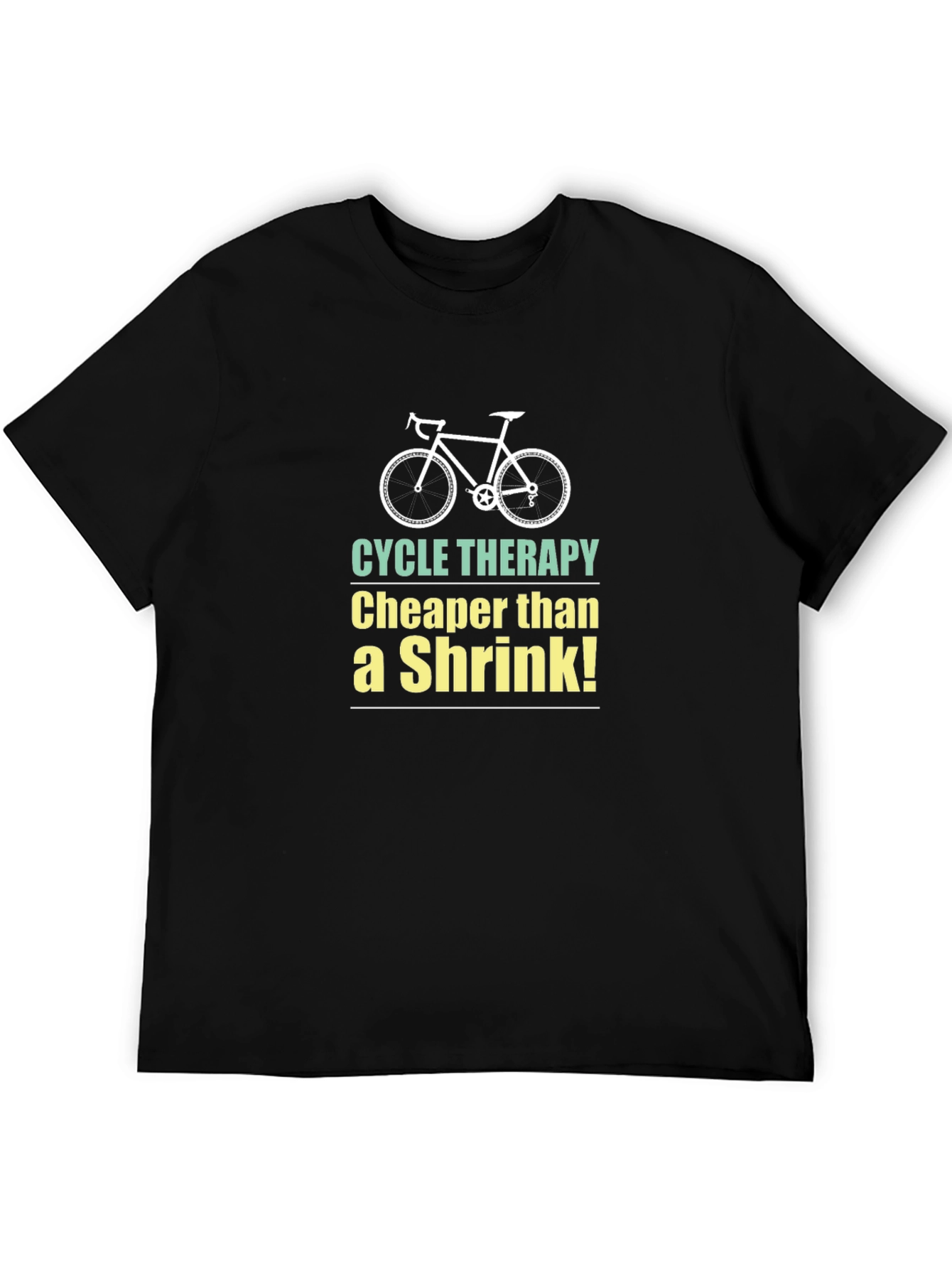 Cycle Therapy T-Shirt - Cheaper Than a Shrink!