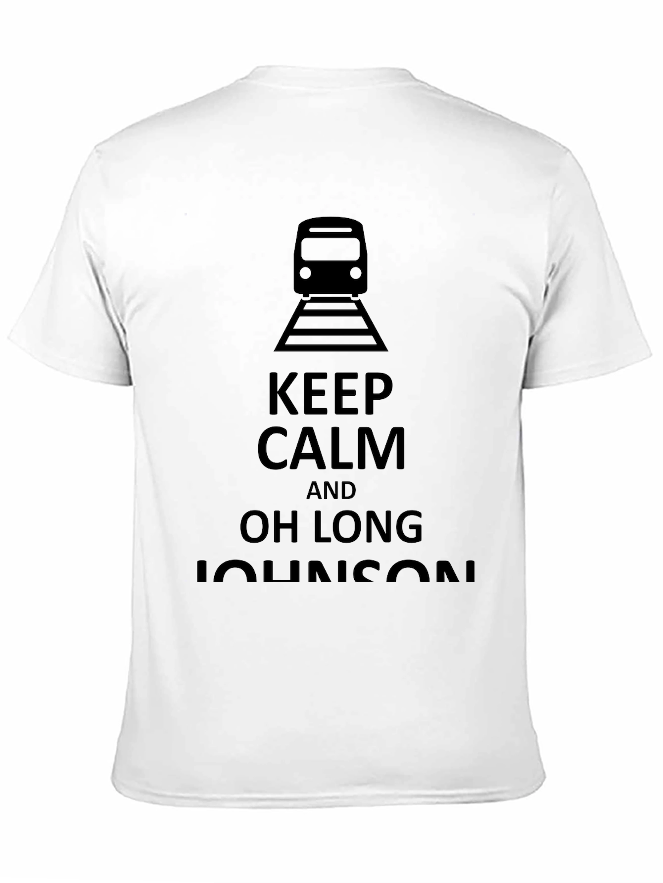 Keep Calm Train T-Shirt - Oh Long Johnson Tee