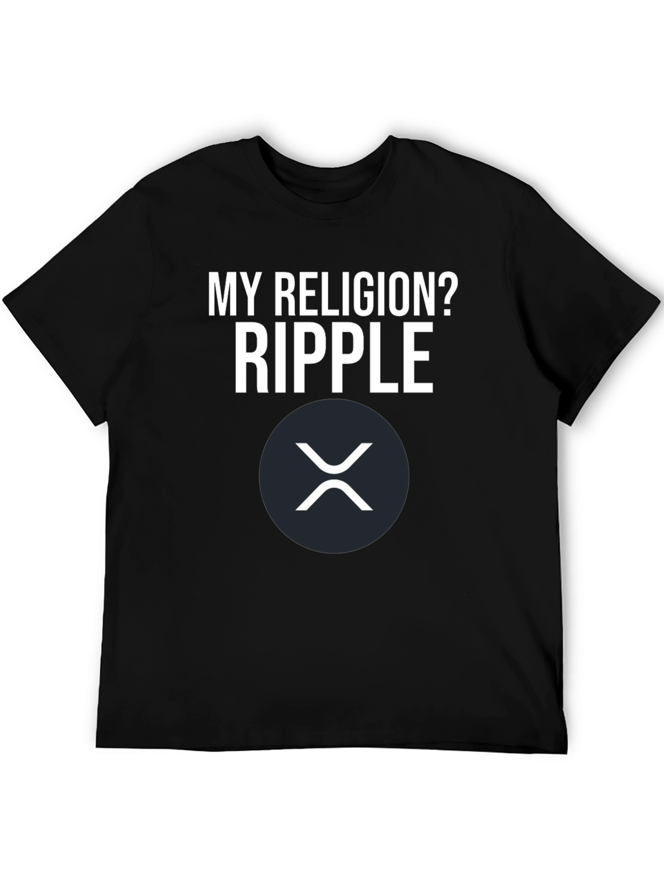 My Religion? Ripple Crypto T-Shirt