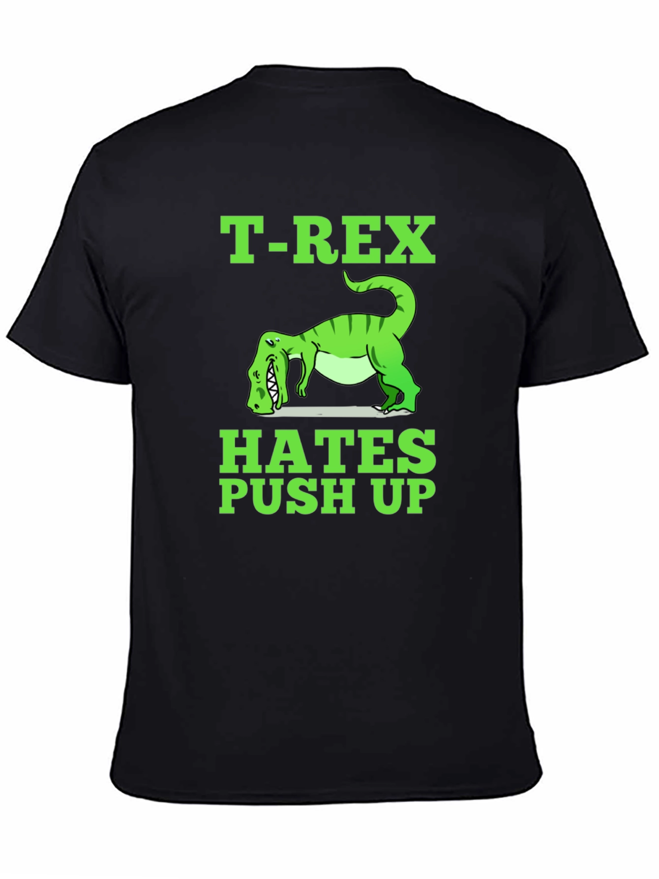 T-Rex Hates Push Ups Funny Graphic Tee
