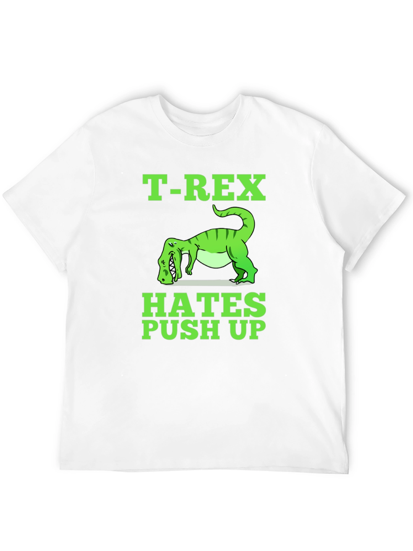 T-Rex Hates Push Ups Funny Graphic Tee