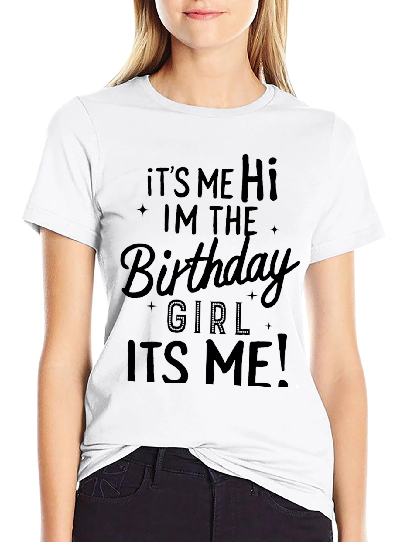 Birthday Girl Tee - Its Me Hi! Celebration T-Shirt