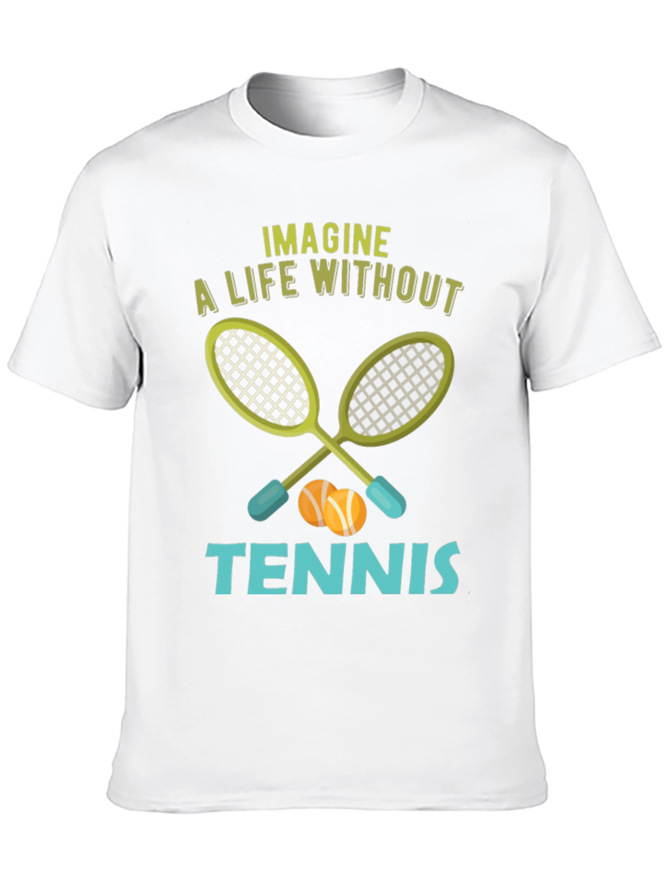 Imagine a Life Without Tennis T-Shirt