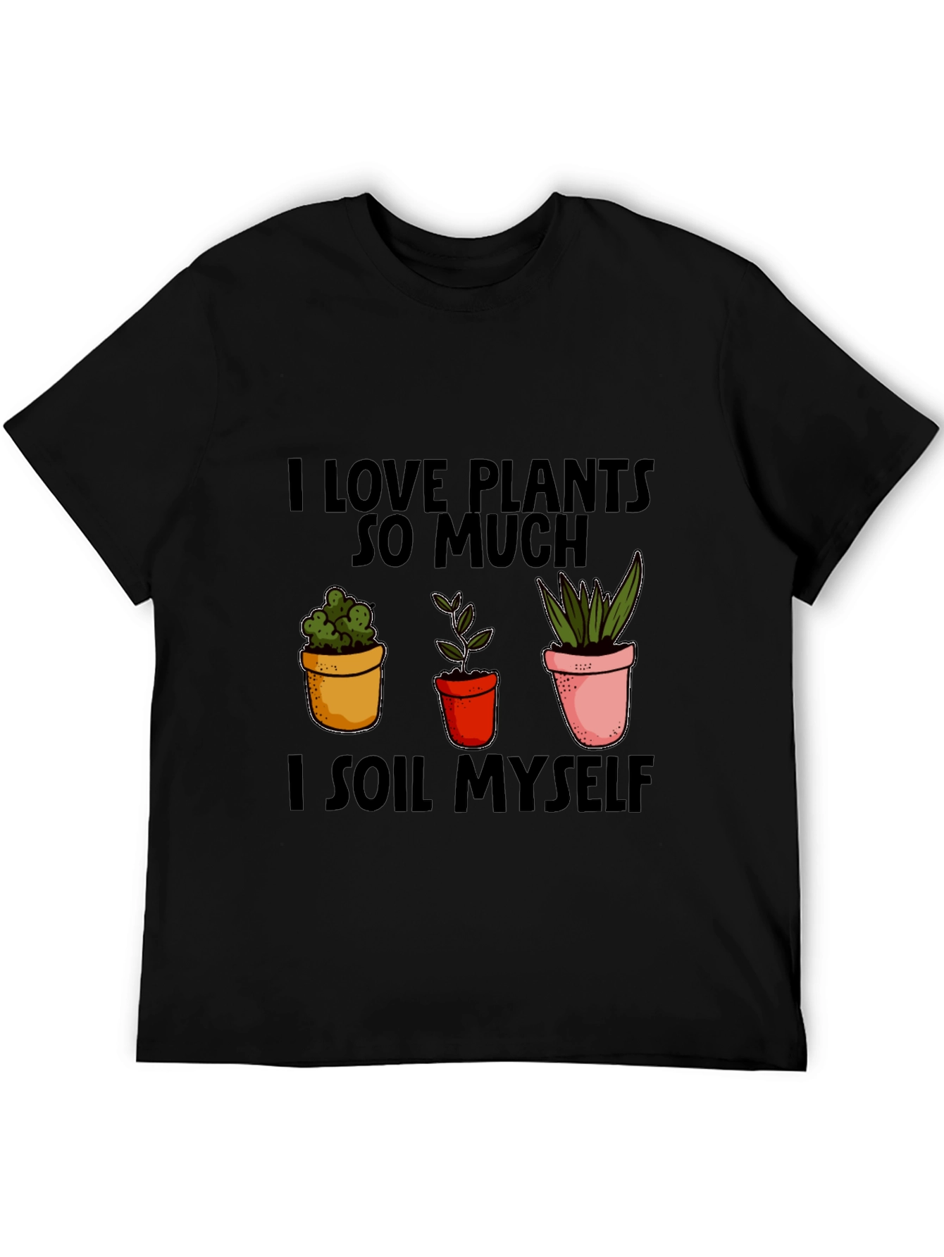 I Love Plants T-Shirt Funny Gardening Shirt